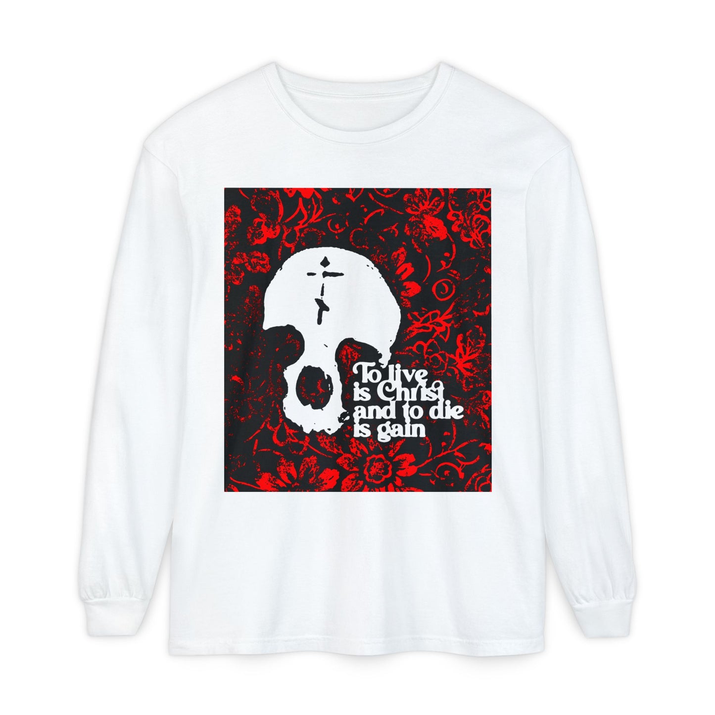 To Live is Christ To Die is Gain (Phil 1:21) | Skull with Cross on Red Floral Texture | Orthodox Christian Long Sleeve Shirt