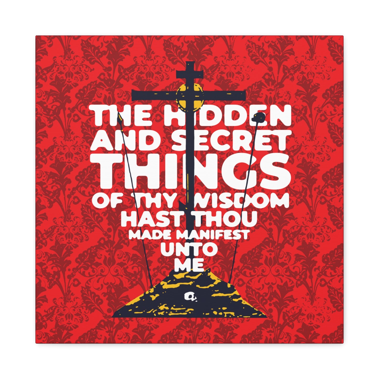 The Hidden and Secret Things of Thy Wisdom (Psalm 50/51) | Golgotha Cross | Skull of Adam | Orthodox Christian Canvas Art