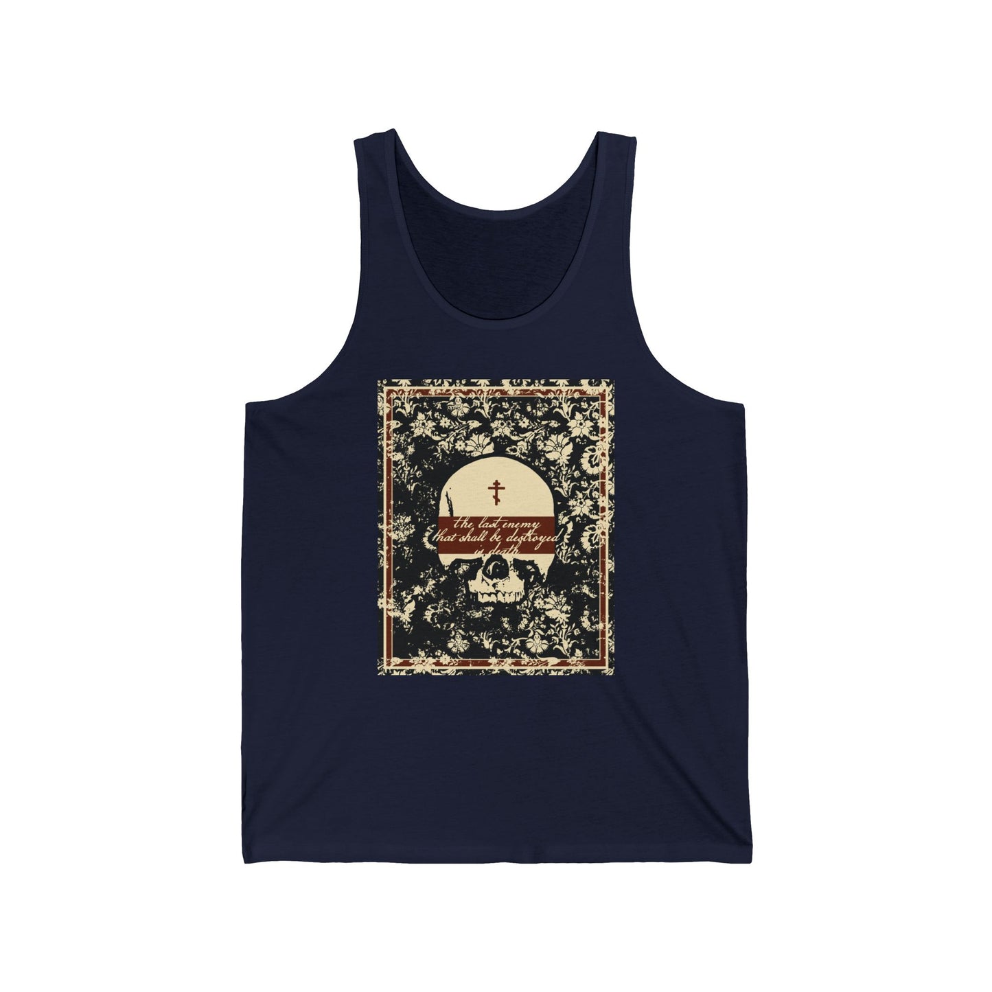 The Last Enemy That Shall Be Destroyed is Death (1 Cor 15:26) | Earthtone Skull and Floral Design | Resurrection | Orthodox Christian Tank Top