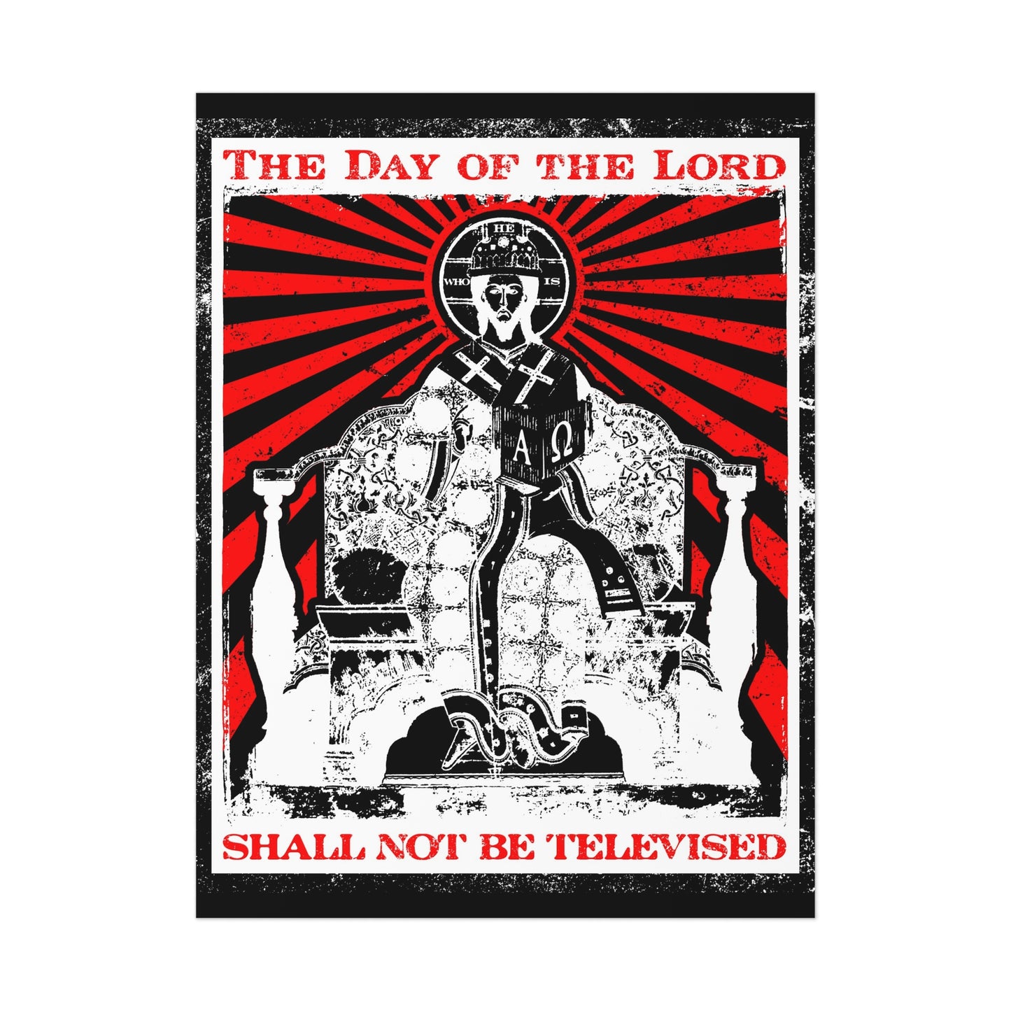The Day of the Lord Shall Not Be Televised | Jesus Christ Enthroned Iconographic | Second Coming | Revelation | Orthodox Christian Art Poster