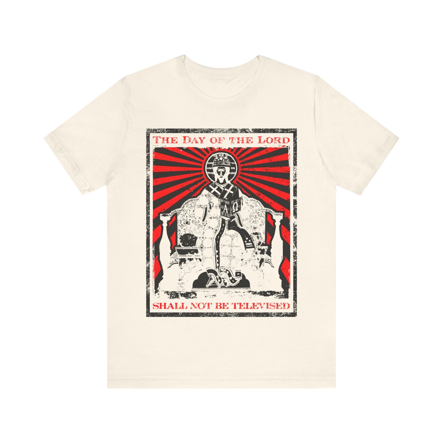 The Day of the Lord Shall Not Be Televised | Jesus Christ Enthroned Iconographic | Second Coming | Revelation | Orthodox Christian Cotton T-Shirt