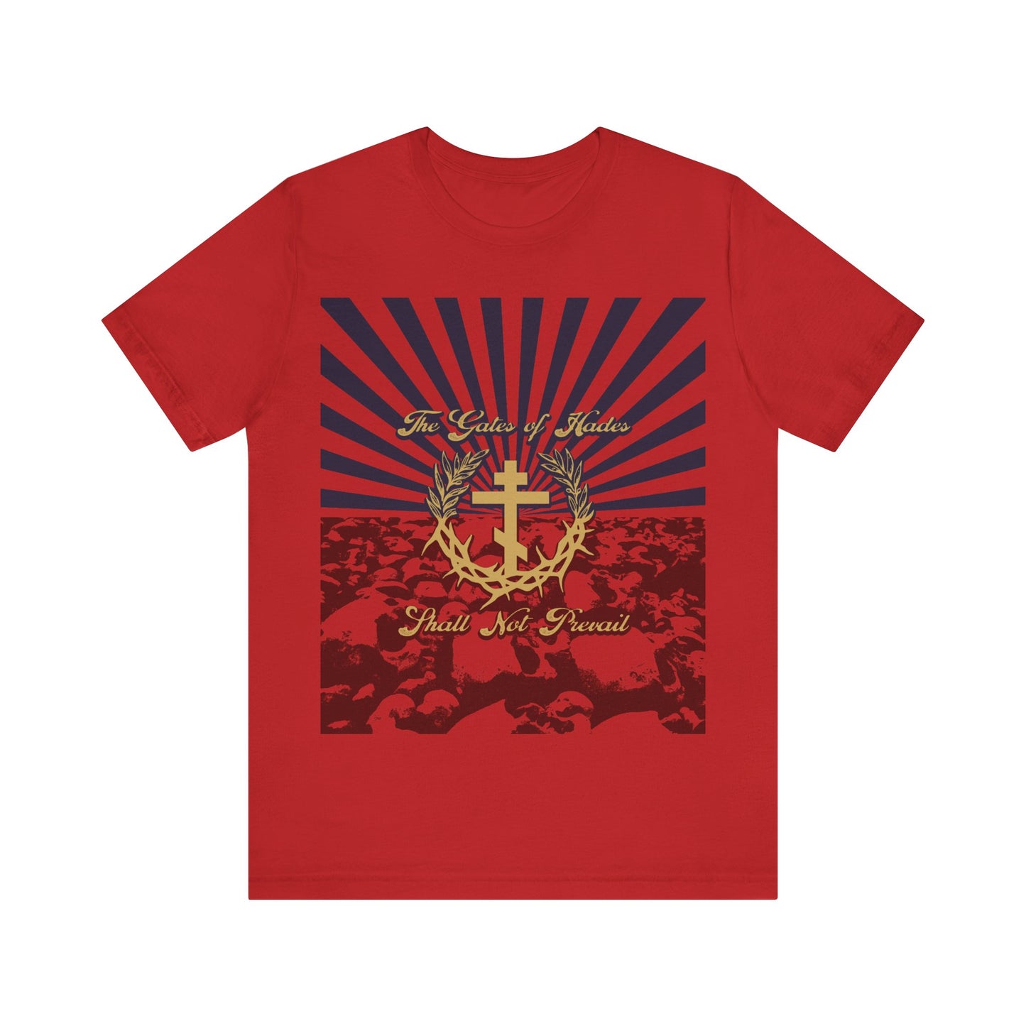 The Gates of Hades Shall Not Prevail | Cross with Wreath & Crown of Thorns | Skulls and Rays | Orthodox Christian T-Shirt