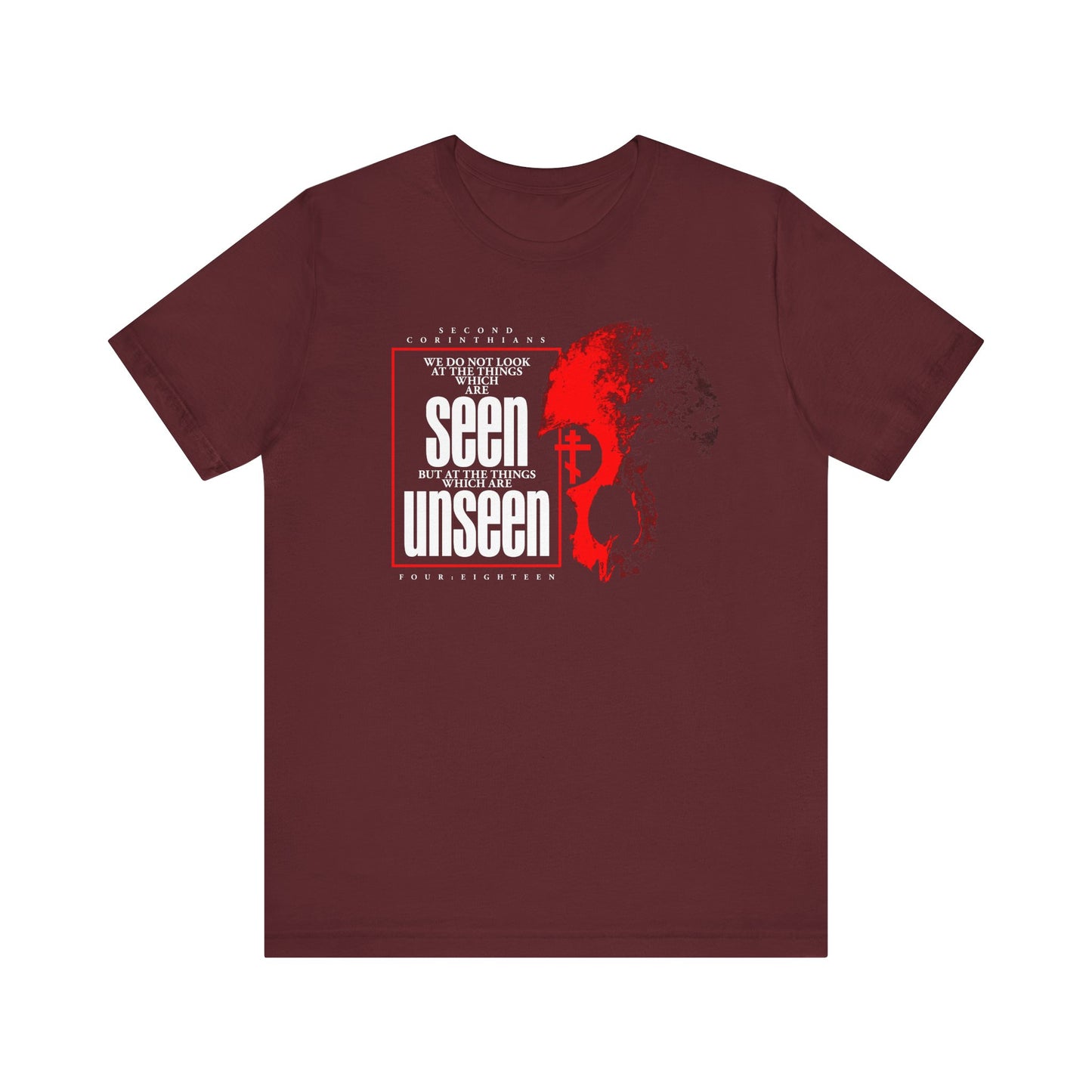 Maroon "We Do Not Look At the Things Which Are Seen (St. Paul)" unisex tee featuring white and red graphic text with an abstract face silhouette and a red skull topped with an Orthodox cross, inspired by 2 Corinthians 4:16-18; this unique horror aesthetic design reflects on light affliction and the promise of eternal glory.