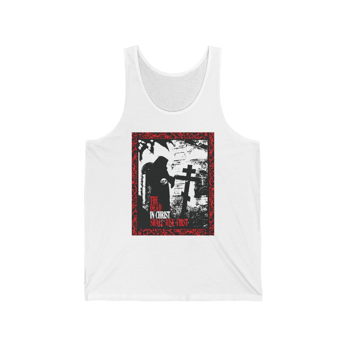 The Dead in Christ Shall Rise First | Gothic Graveyard Design | 1 Thessalonians 4:16 | Orthodox Christian Tank Top