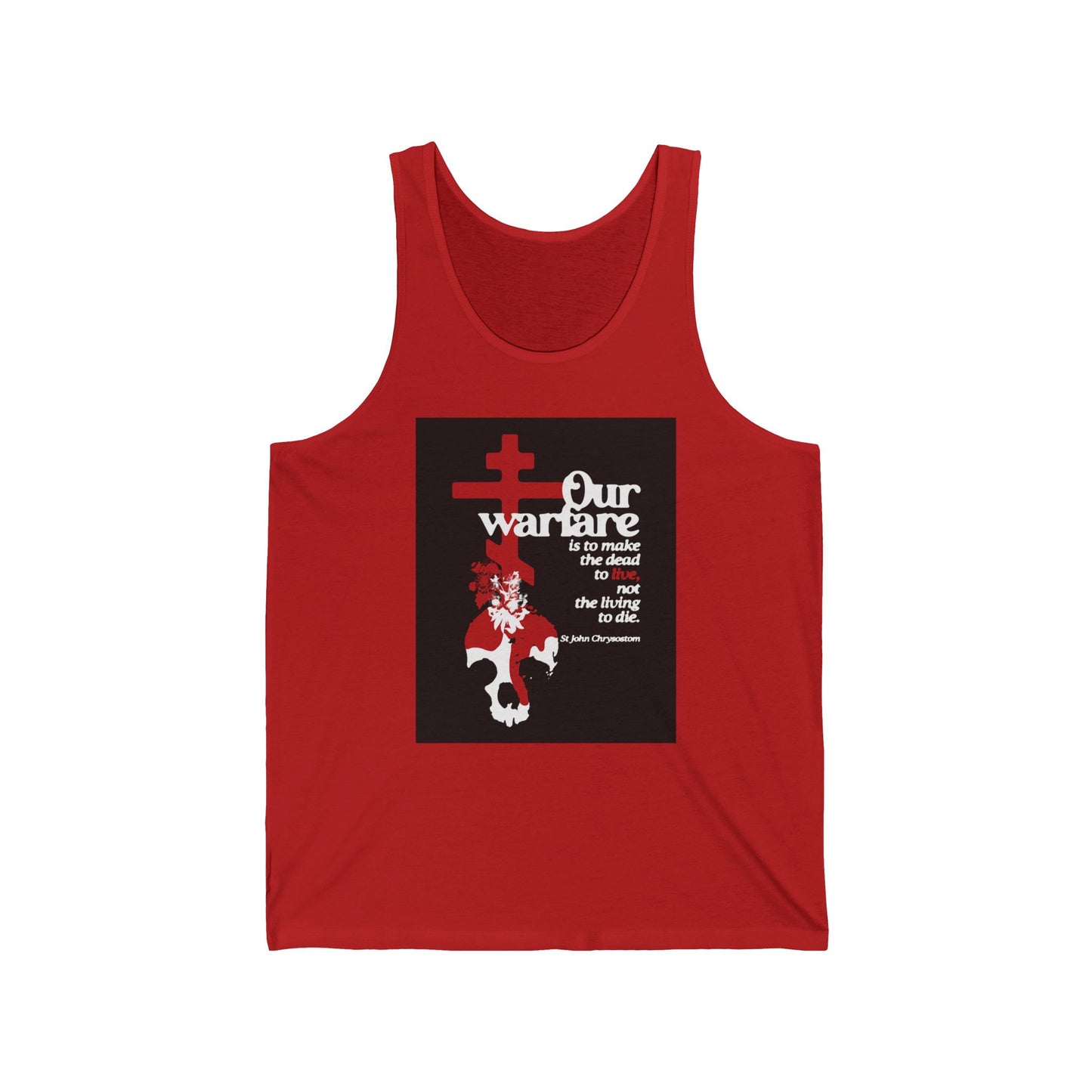 Our Warfare is to Make the Dead to Live (St. John Chrysostom) No. 1 | Orthodox Christian Jersey Tank Top / Sleeveless Shirt