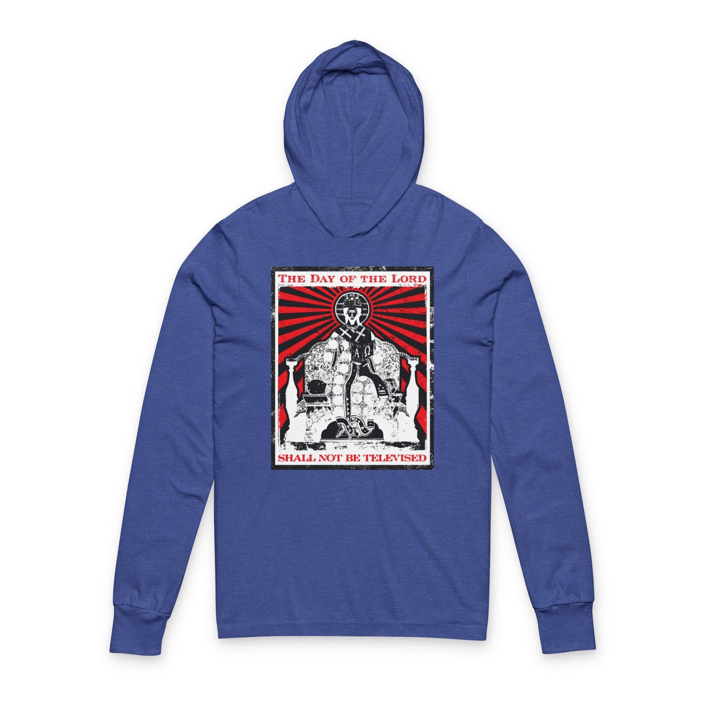 The Day of the Lord Shall Not Be Televised | Jesus Christ Enthroned Iconographic | Second Coming | Revelation | Orthodox Long Sleeve Hooded Shirt