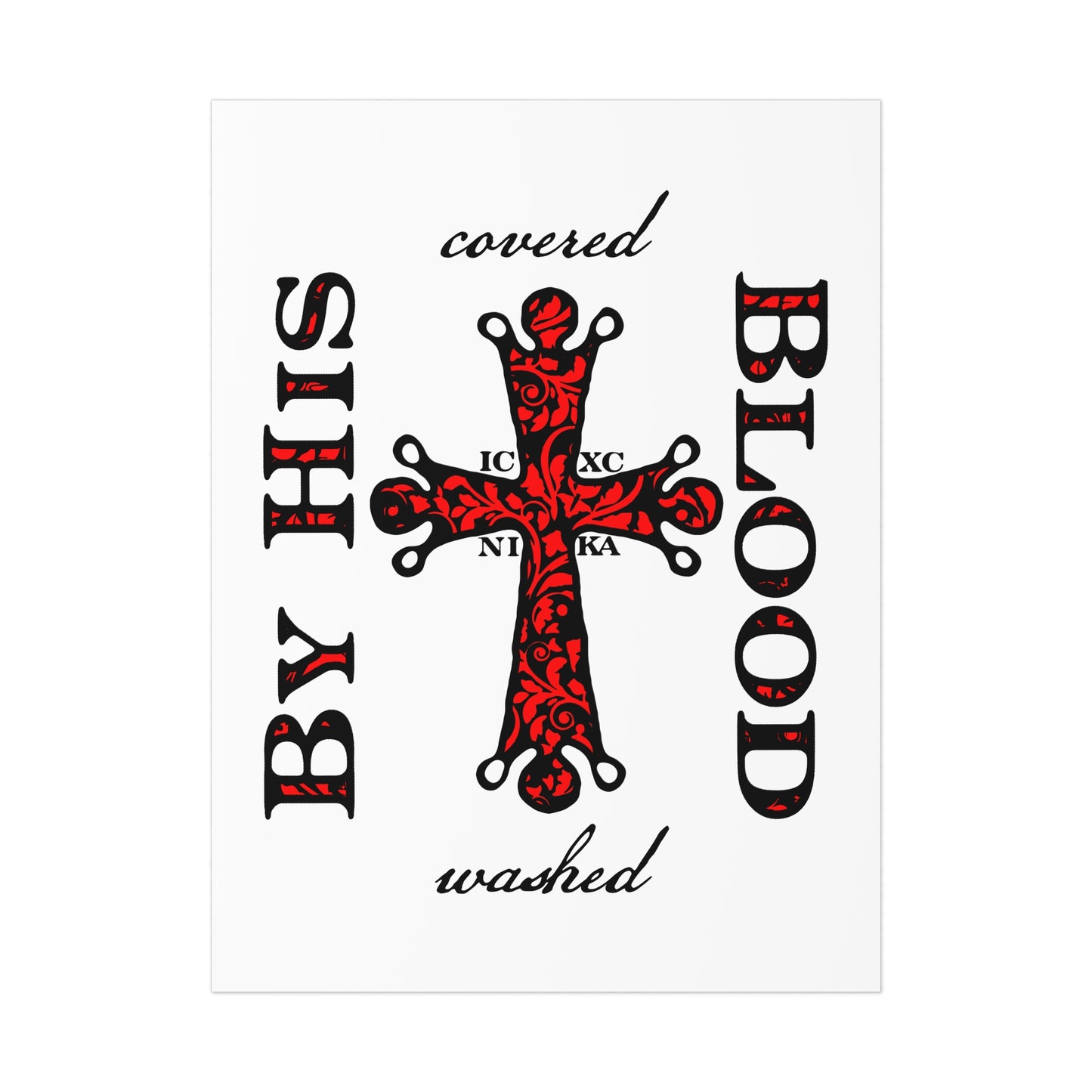 Washed/Covered By His Blood (1 John 1:7) | ICXC NIKA Ornate Red Orthodox Cross | Orthodox Christian Art Poster