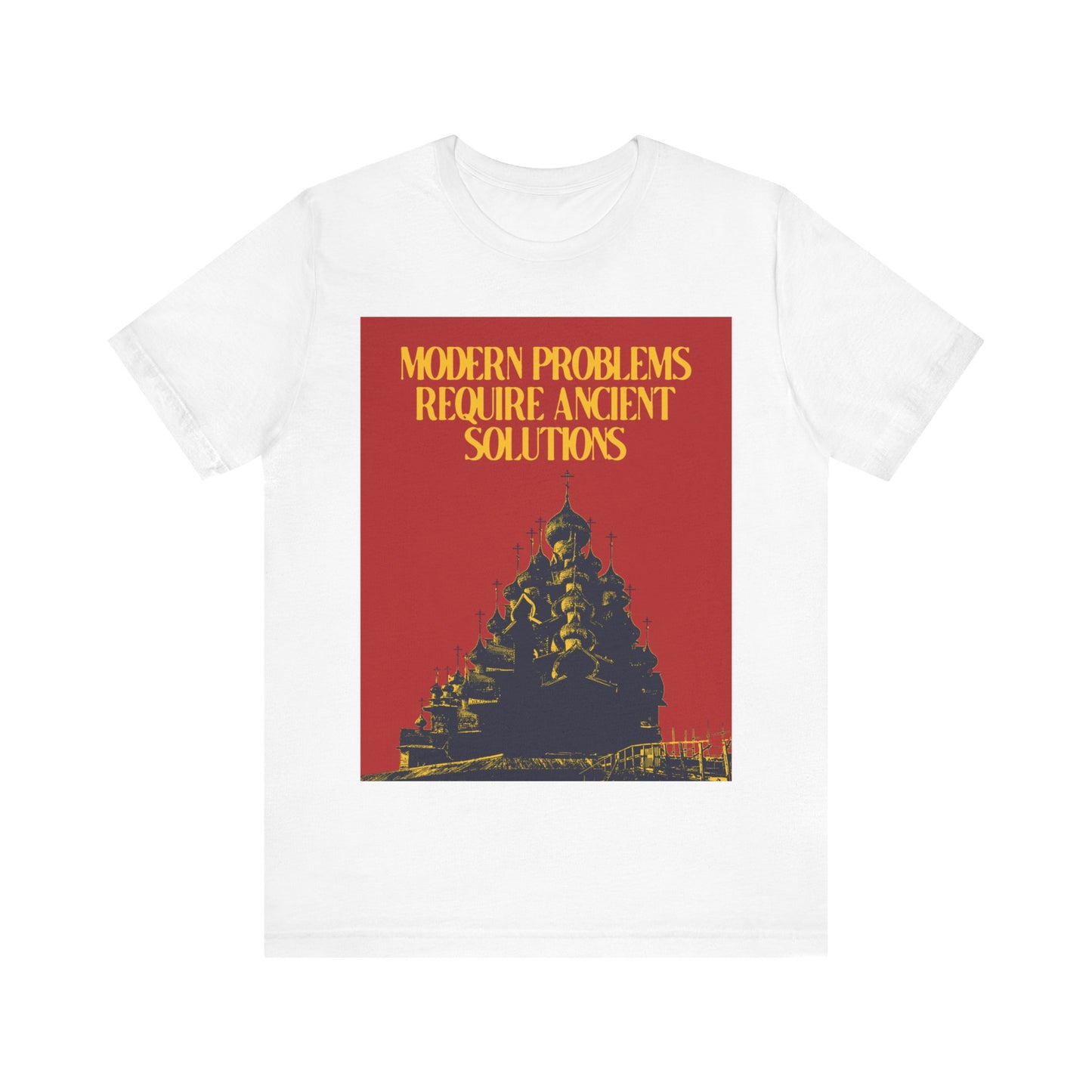 Modern Problems Require Ancient Solutions No. 1 | Orthodox Christian T-Shirt