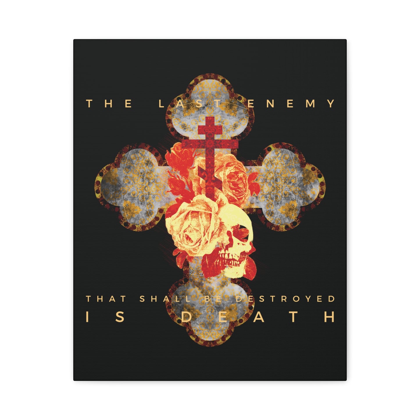 Remembrance of Death "The Final Enemy That Shall Be Destroyed Is Death (1 Cor 15:26)" canvas features a metallic gothic cross with rose and skull accents, displaying the verse as a reminder of Christ's resurrection. Orthodox Christian wall art.