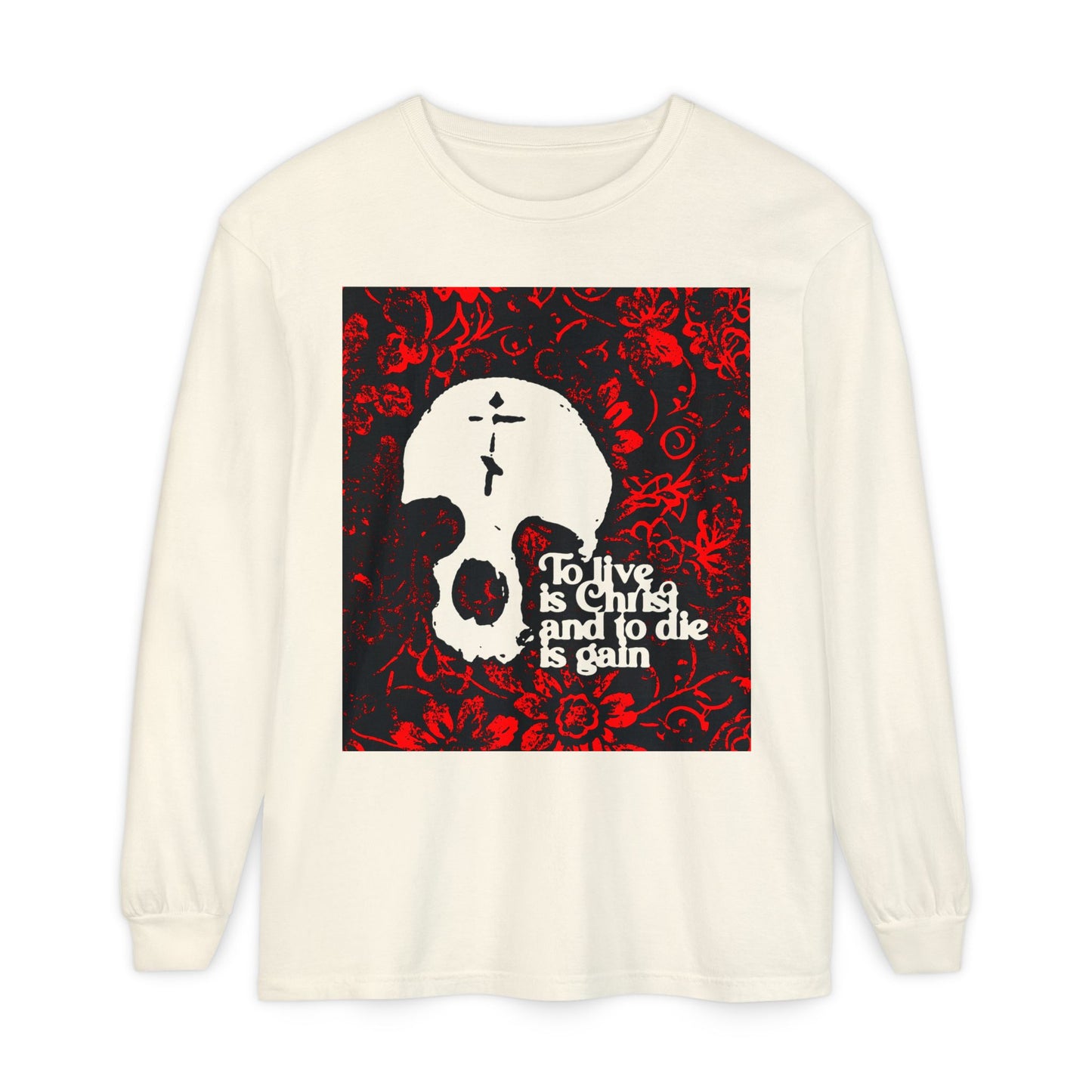 To Live is Christ To Die is Gain (Phil 1:21) | Skull with Cross on Red Floral Texture | Orthodox Christian Long Sleeve Shirt