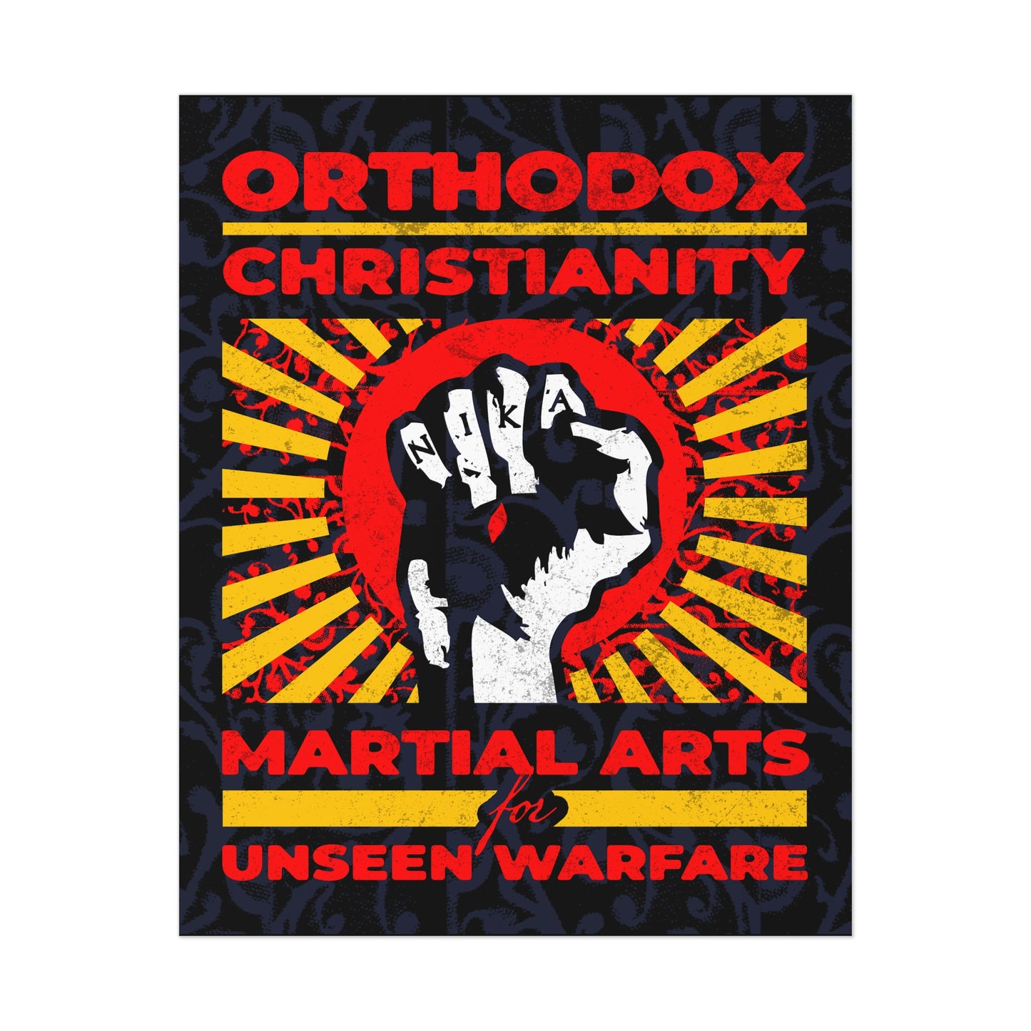 Orthodox Christianity: Martial Arts for Unseen Warfare | NIKA Jesus Fist on Colorful Sunburst Design | Orthodox Christian Art Poster