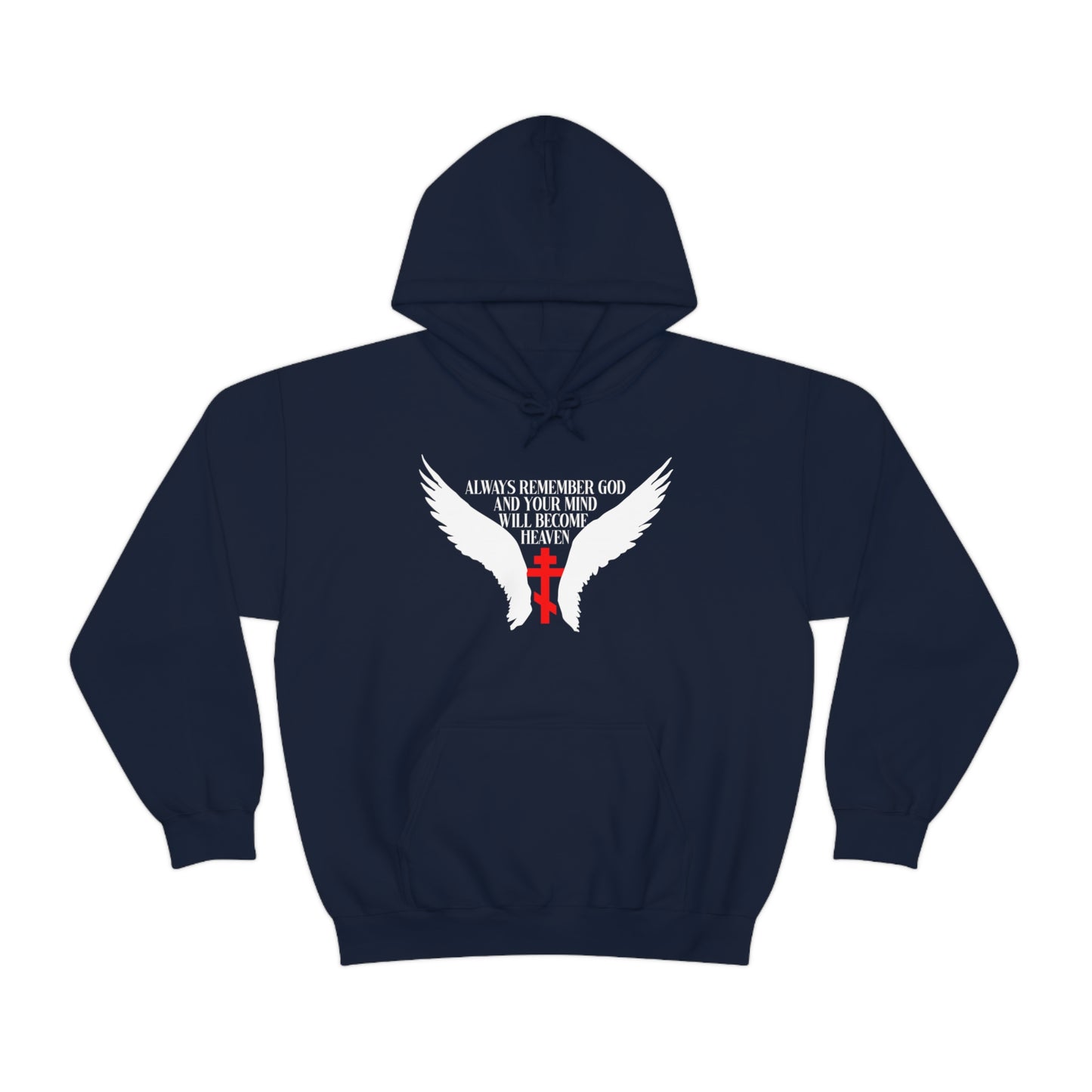Always Remember God and Your Mind Will Become Heaven No. 1 | Orthodox Christian Hoodie / Hooded Sweatshirt