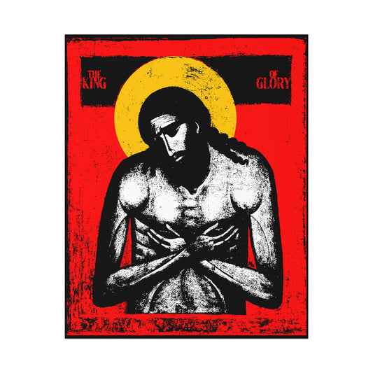 The King of Glory Jesus Christ "Extreme Humility" IconoGraphic poster features a black, white, red, and yellow Orthodox art image of Jesus with arms crossed, halo, and "The King of Glory" above—reflecting the humility of Philippians 2.