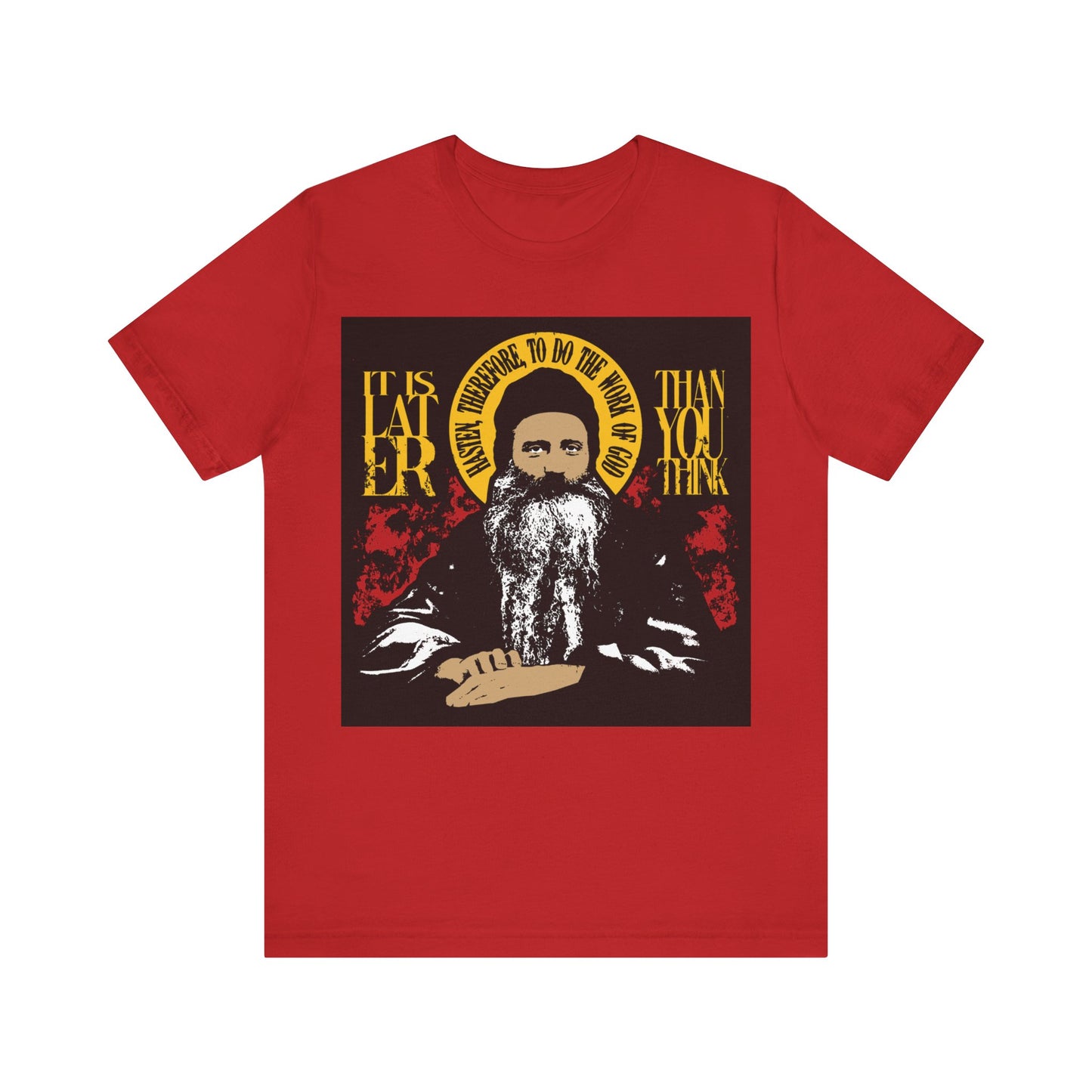 It's Later Than You Think (Fr Seraphim Rose) No. 13 | Orthodox Christian T-Shirt