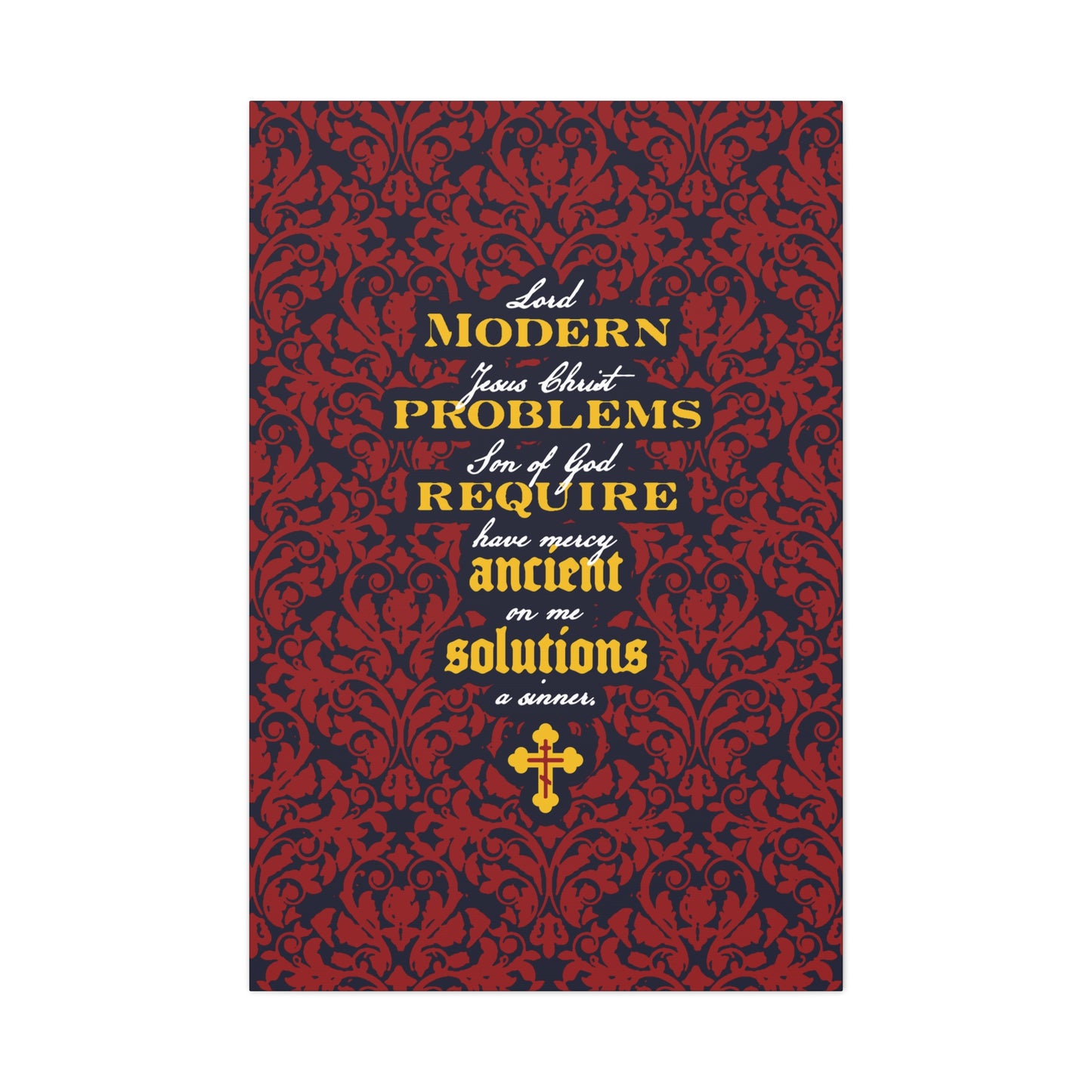 Modern Problems Require Ancient Solutions (Jesus Prayer, Floral Background) No. 2 | Orthodox Christian Canvas Wall Art