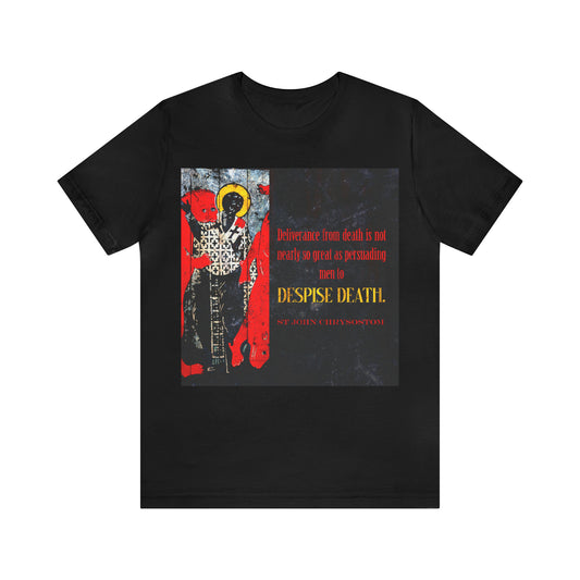 Despise Death No. 1 | Orthodox Christian T-Shirt
