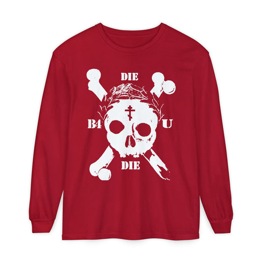 The "Die Before You Die" red long sleeve features a retro skull & crossbones, laurel wreath, Orthodox cross, and bold “DIE”/“BAD” text—a memento mori inspired by Matthew 16:24-25.
