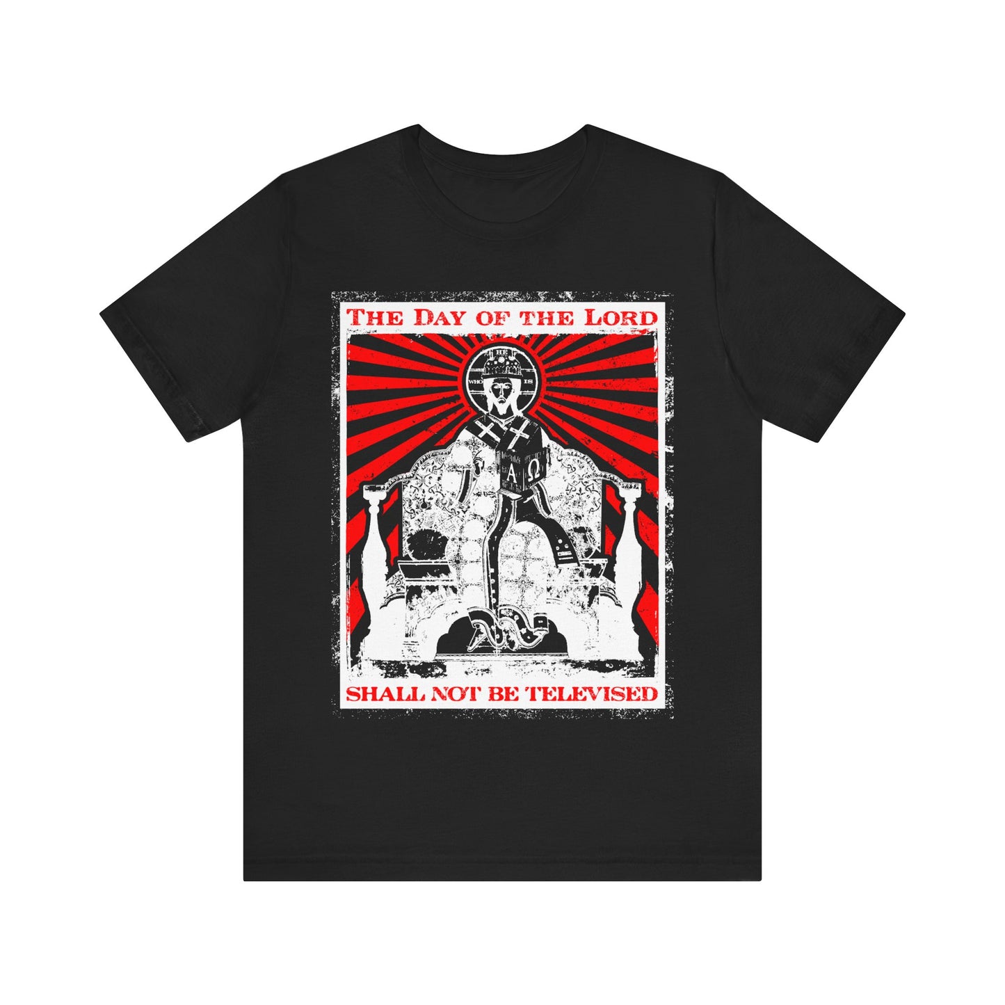 The Day of the Lord Shall Not Be Televised | Jesus Christ Enthroned Iconographic | Second Coming | Revelation | Orthodox Christian Cotton T-Shirt