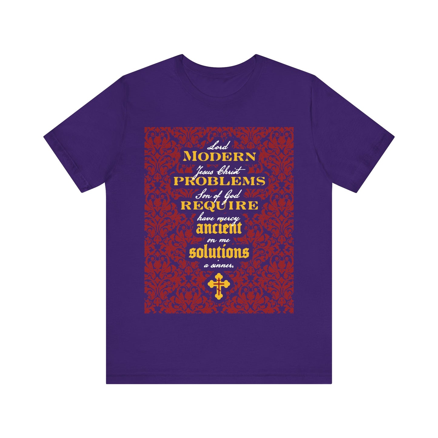 Modern Problems Require Ancient Solutions (Jesus Prayer, Floral Background) No. 2 | Orthodox Christian T-Shirt