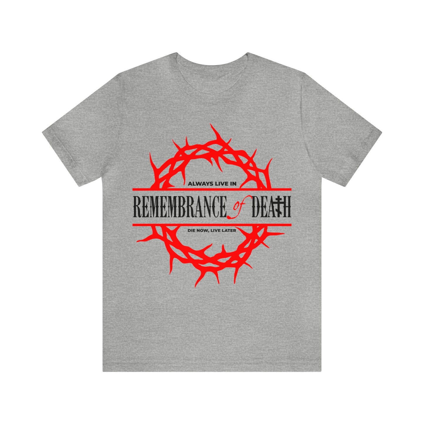 Always Live in Remembrance of Death No. 1 | Orthodox Christian T-Shirt