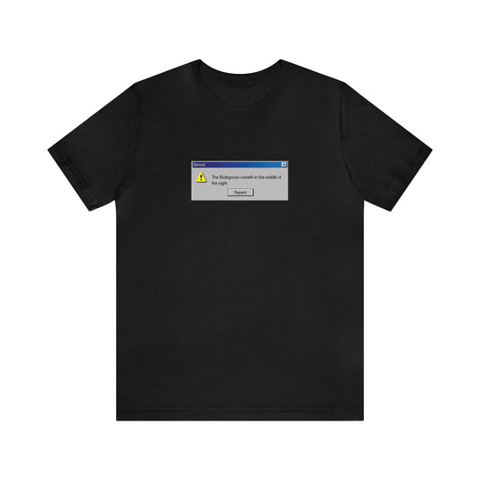 Behold the Bridegroom No. 5  | Orthodox Christian T-Shirt