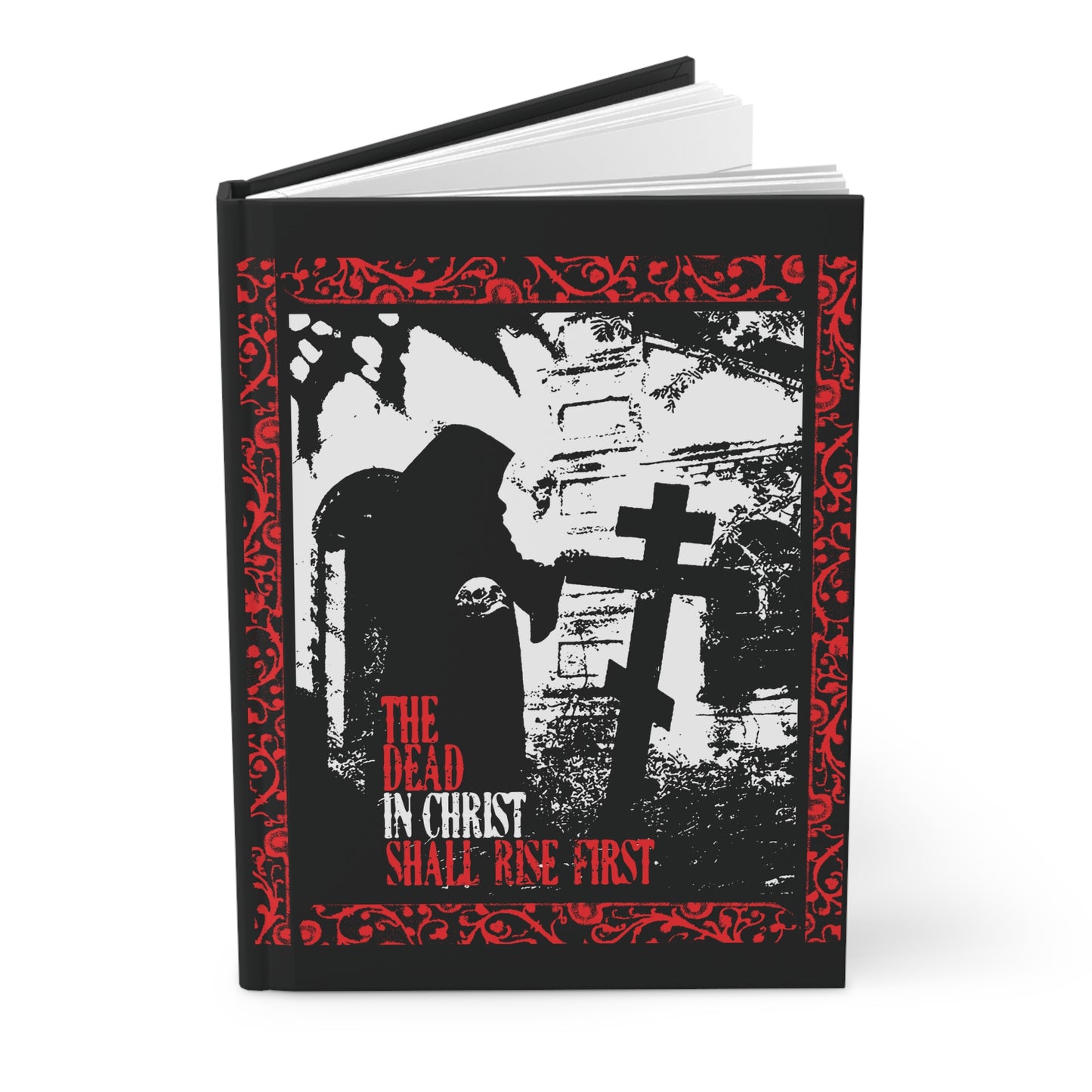The Dead in Christ Shall Rise First | Gothic Graveyard Design | 1 Thessalonians 4:16 | Orthodox Christian Hardcover Blank Journal