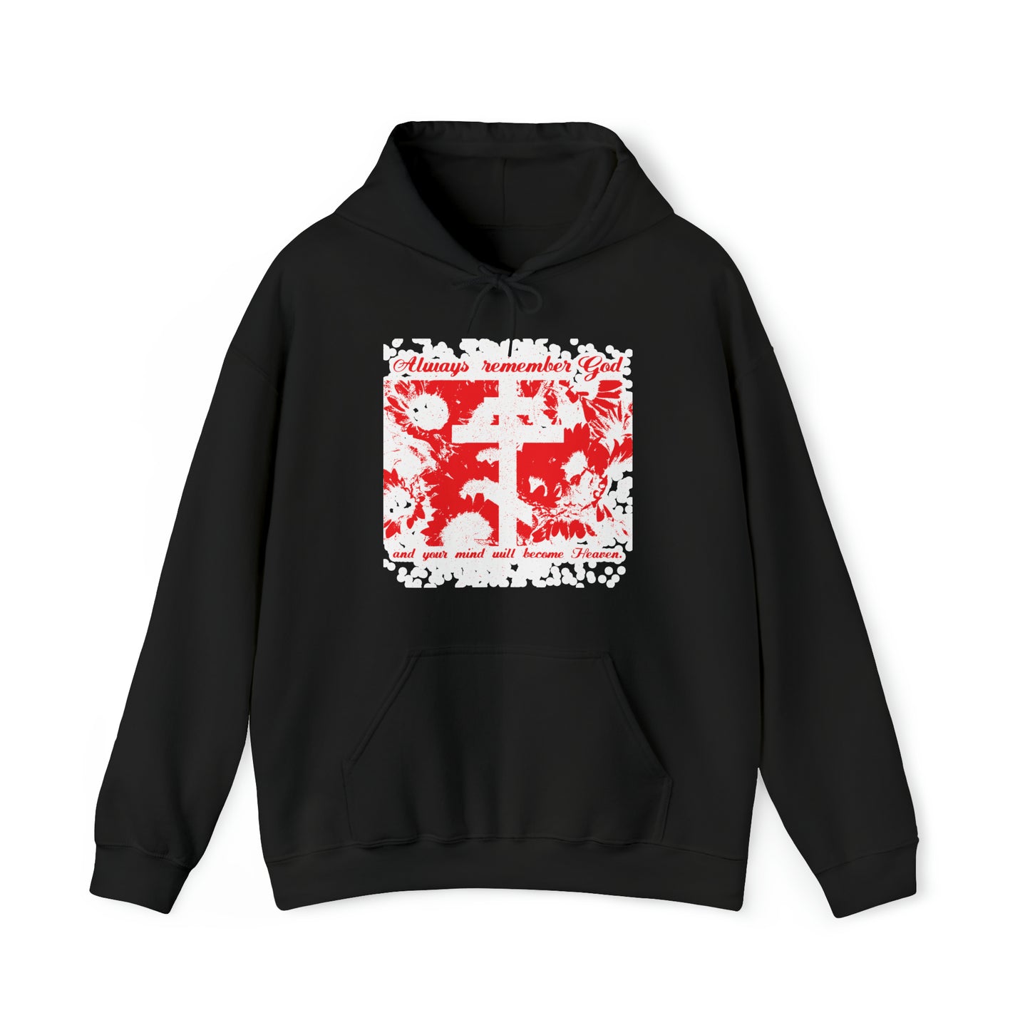 Always Remember God and Your Mind Will Become Heaven No. 2a | Orthodox Christian Hoodie / Hooded Sweatshirt