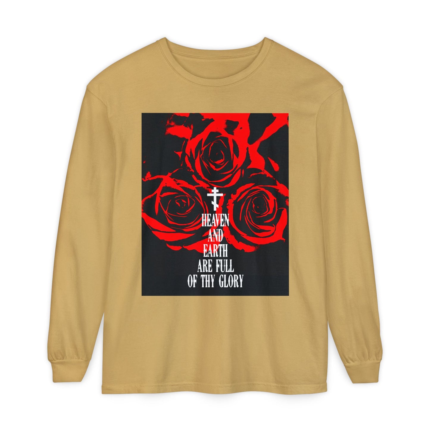 Heaven and Earth Are Full of Thy Glory | Orthodox Liturgical Hymn | Red Roses | Western Typography | Orthodox Christian Long Sleeve Shirt