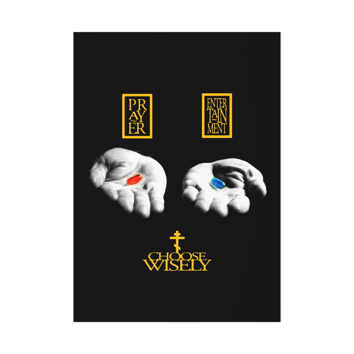 Red Pill Blue Pill (Choose Wisely) No. 1 | Orthodox Christian Art Poster