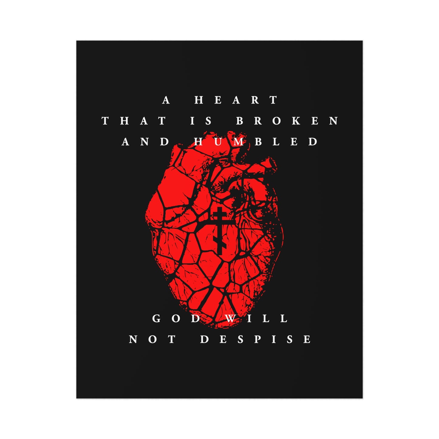 A Heart That is Broken and Humbled God Will Not Despise (Psalm 50/51) | Three-Bar Cross on Red Fractured Heart | Orthodox Christian Art Poster-8″ x 10″ (Vertical)-Uncoated-Remembrance of Death
