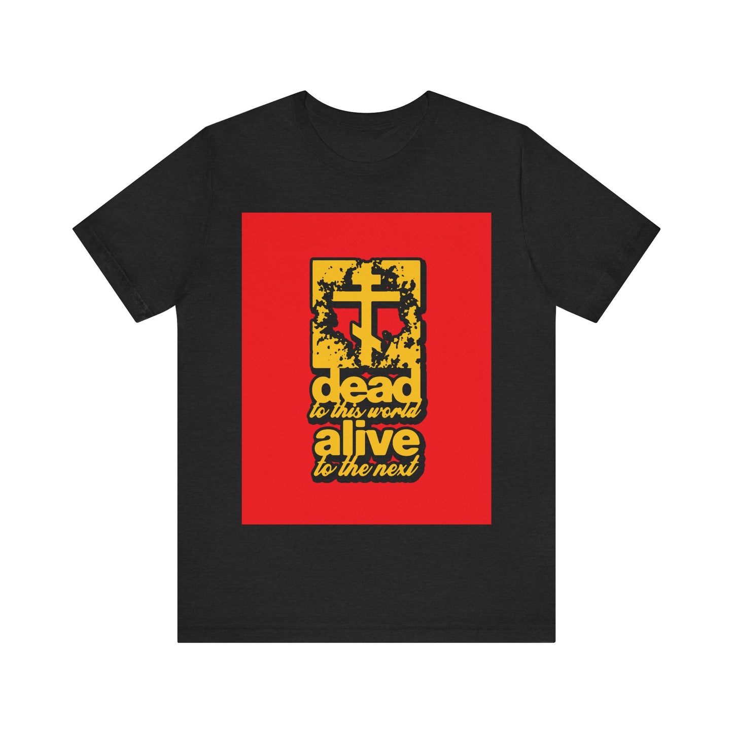 Dead to This World 5 | Orthodox Christian T-Shirt