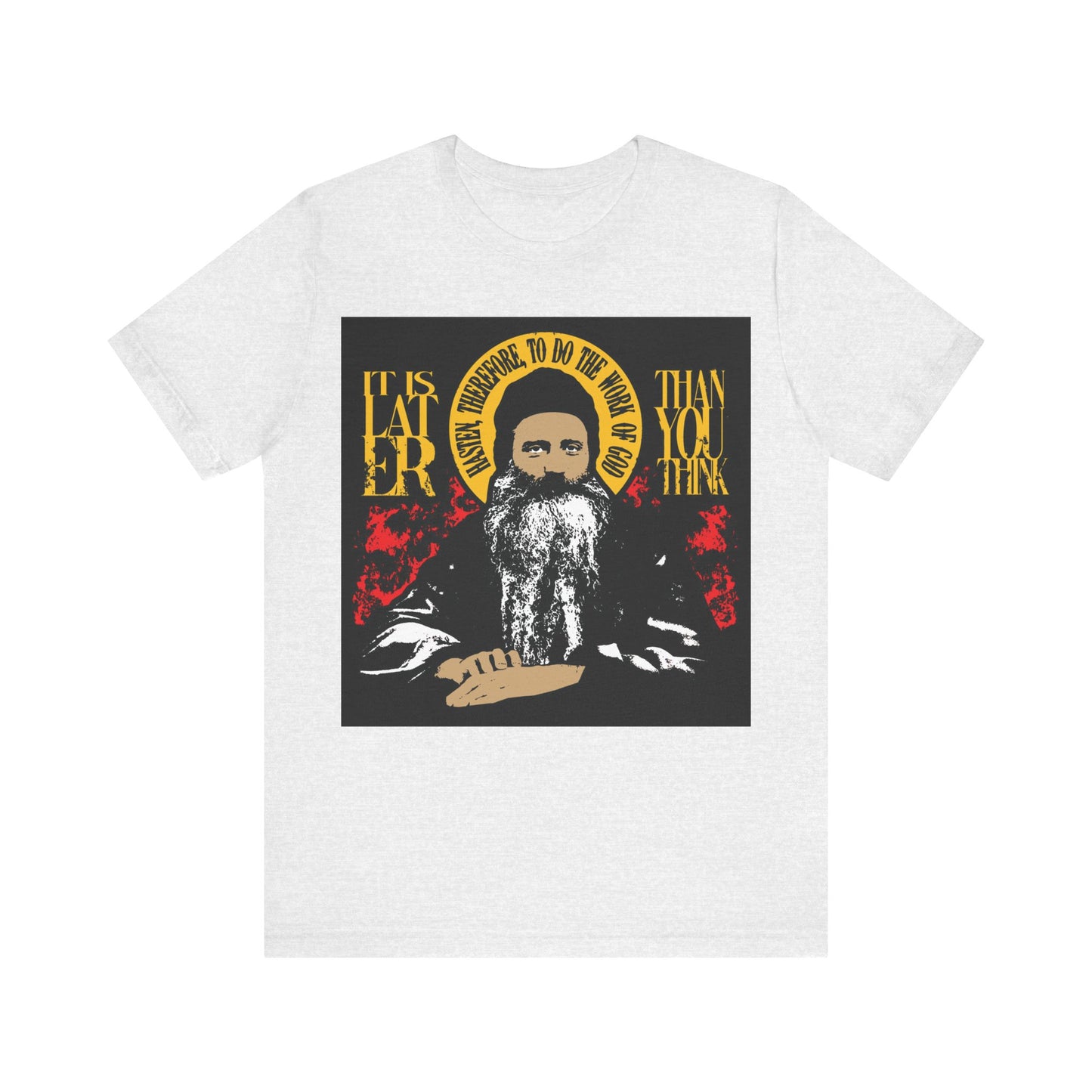 It's Later Than You Think (Fr Seraphim Rose) No. 13 | Orthodox Christian T-Shirt