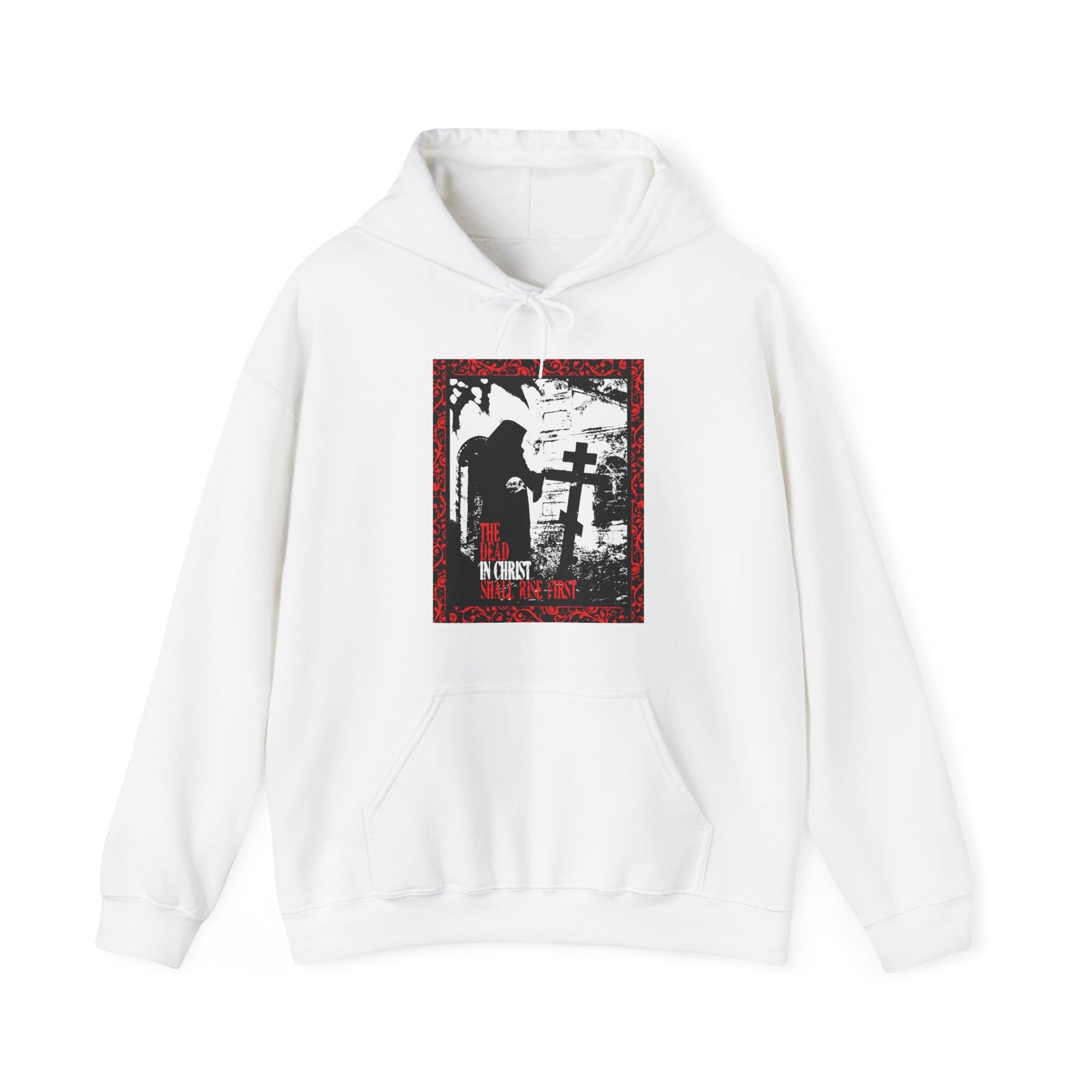 The Dead in Christ Shall Rise First | Gothic Graveyard Design | 1 Thessalonians 4:16 | Orthodox Christian Hoodie