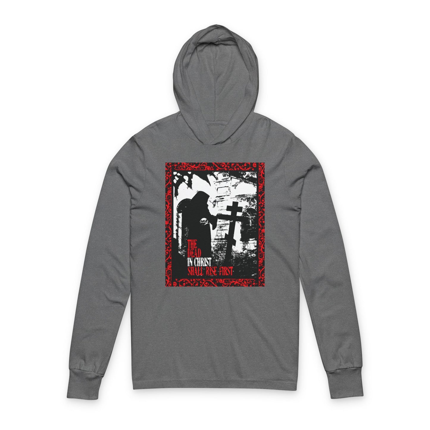 The Dead in Christ Shall Rise First | Gothic Graveyard Design | 1 Thessalonians 4:16 | Orthodox Long Sleeve Hooded Shirt