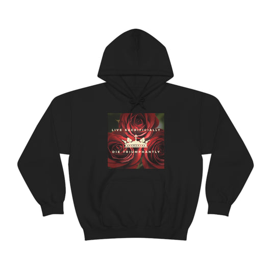 Live Sacrificially, Die Triumphantly No. 2 | Orthodox Christian Hoodie / Hooded Sweatshirt