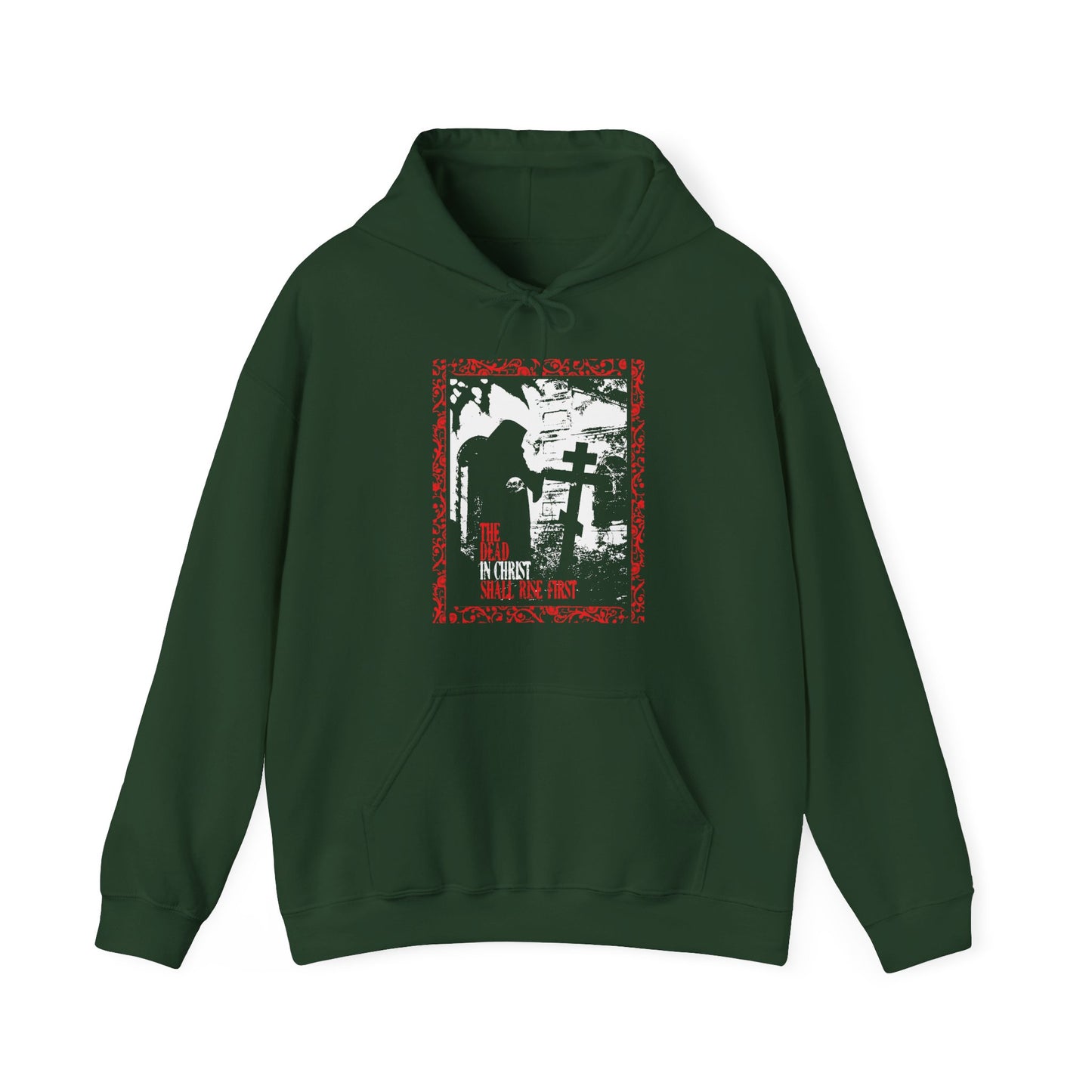 The Dead in Christ Shall Rise First | Gothic Graveyard Design | 1 Thessalonians 4:16 | Orthodox Christian Hoodie