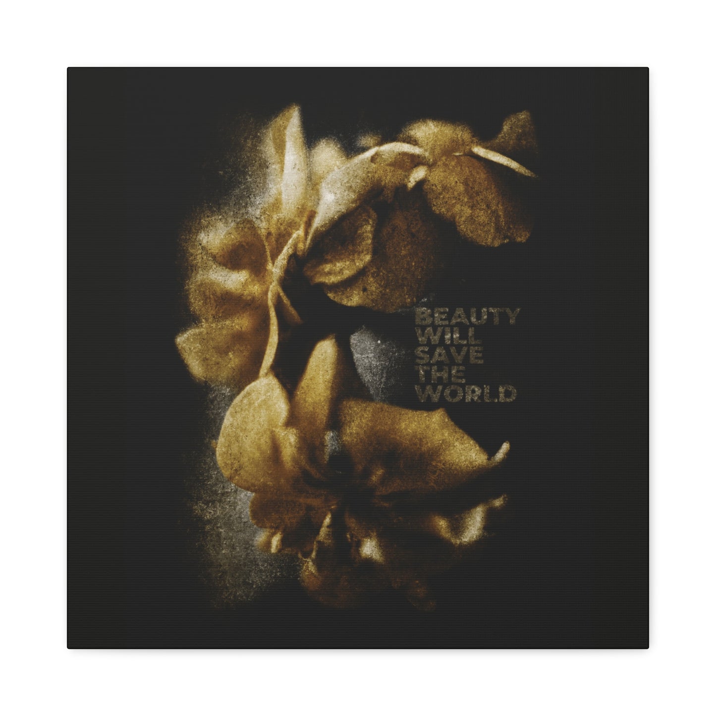 Golden flowers on a dark background frame “Beauty Will Save the World,” a photographic artwork glorifying Jesus Christ as Universal Creator & King—Christian wall art inspired by Dostoevsky, celebrating all that is good and beautiful.