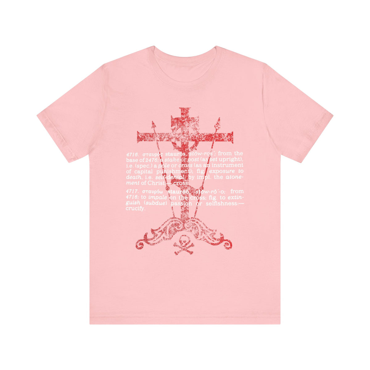Pink "Stauros | The Cross: To Extinguish Passion (Greek Definition)" t-shirt with a red ornate cross and white typewriter-style text at the center, inspired by New Testament Greek references from Strong's Dictionary. Orthodox Christian, lightweight cotton, unisex design.