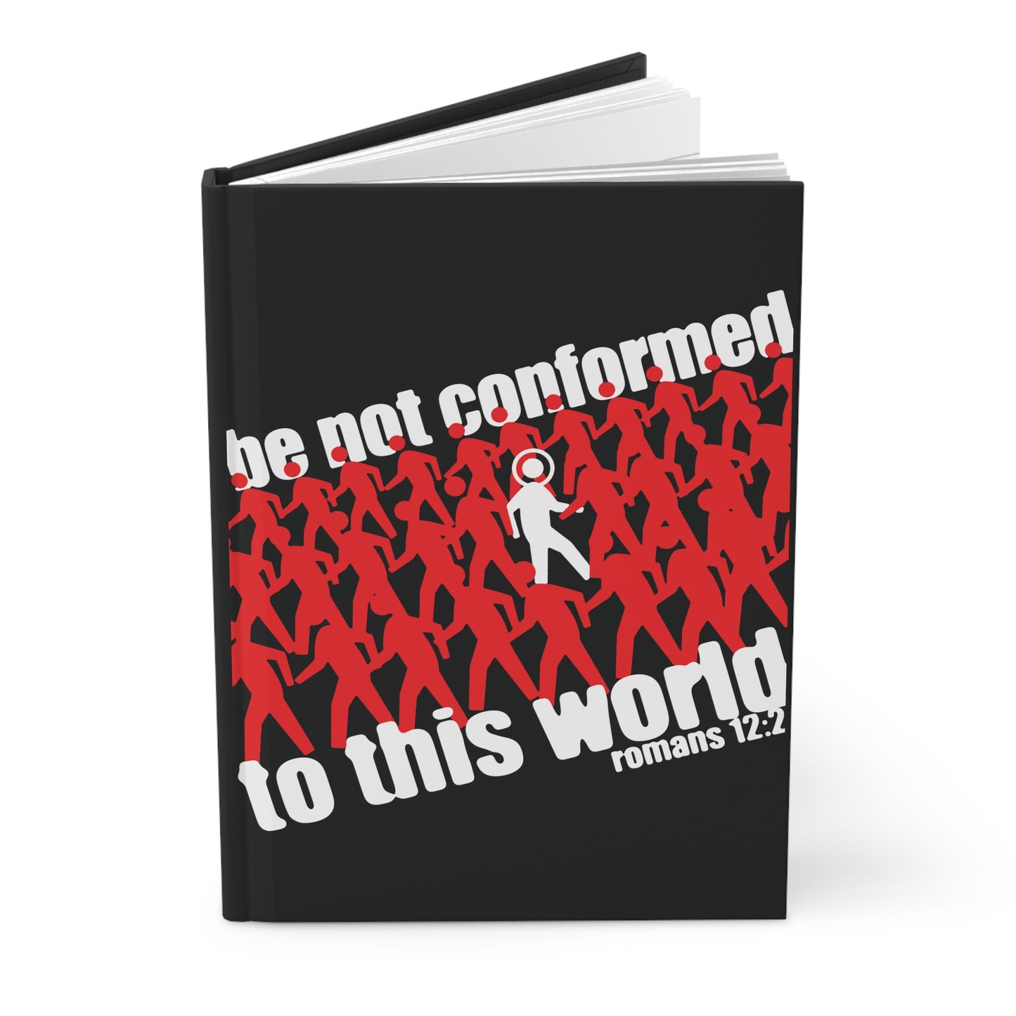 Be Not Conformed to This World (Romans 12:2) | Reject the Modern World | Orthodox Christian Hardcover Journal