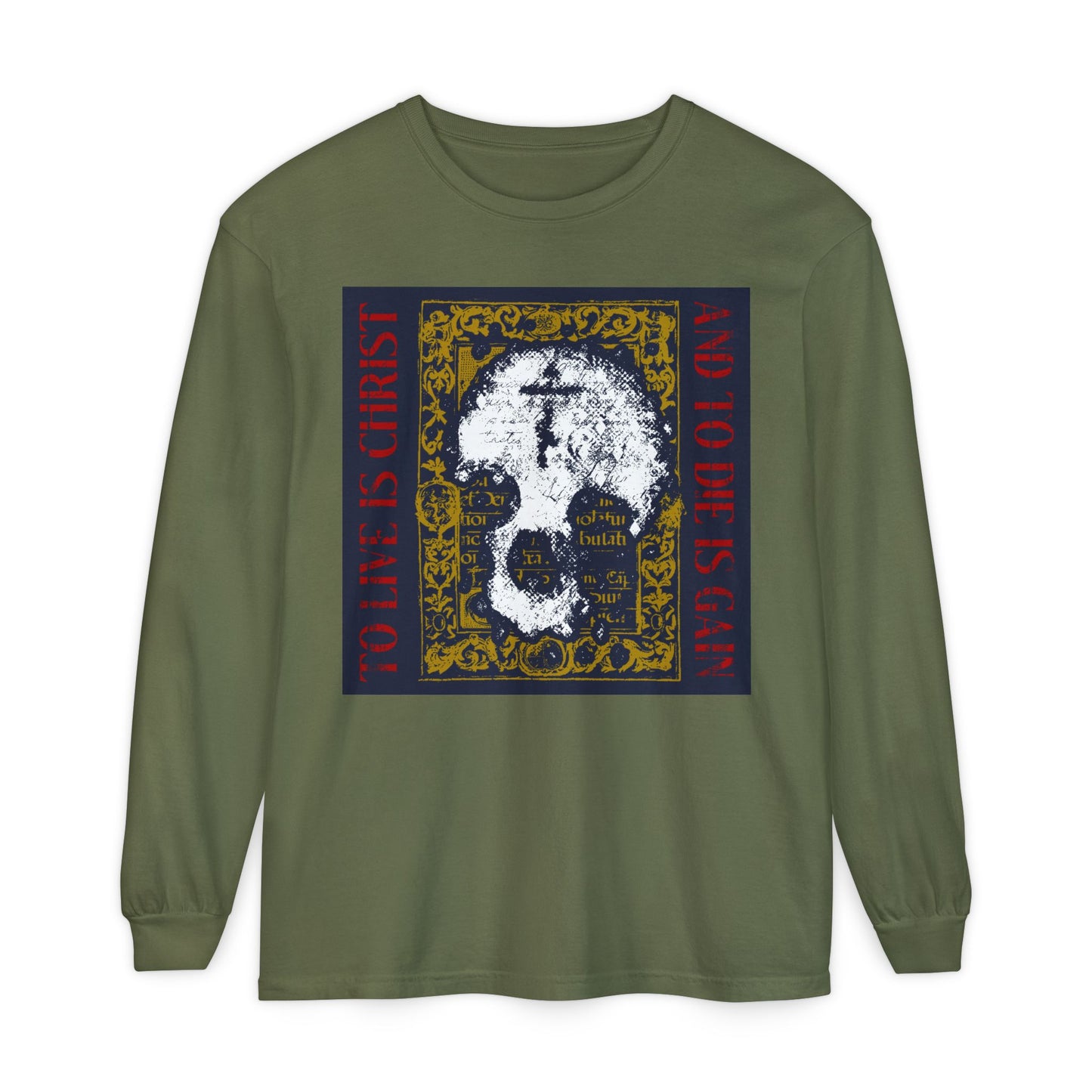 Express your faith with this hemp-colored Orthodox Christian long sleeve shirt featuring a skull with cross on gold manuscript texture and the message: “To Live is Christ, to Die is Gain” (Philippians 1:21).