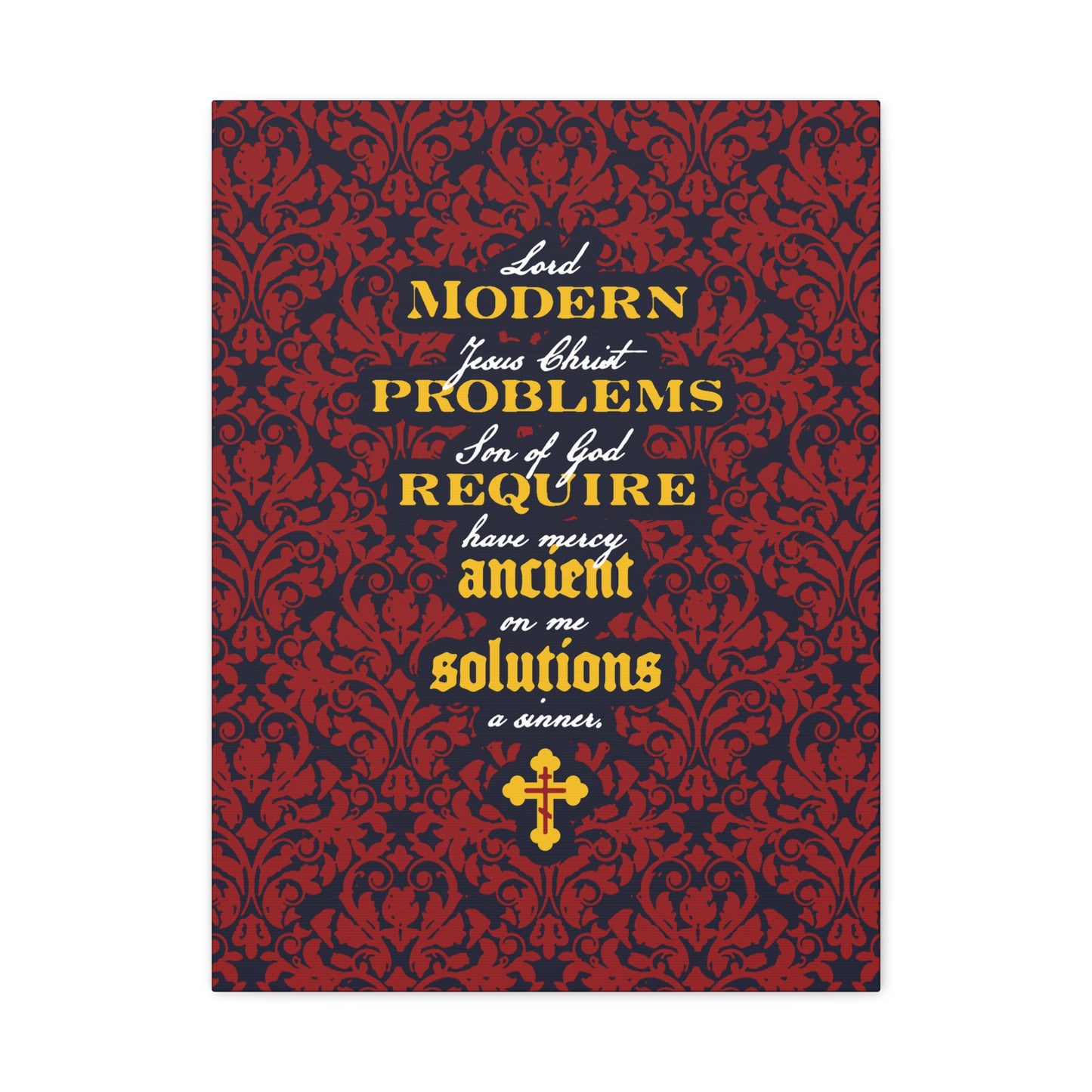 Modern Problems Require Ancient Solutions (Jesus Prayer, Floral Background) No. 2 | Orthodox Christian Canvas Wall Art