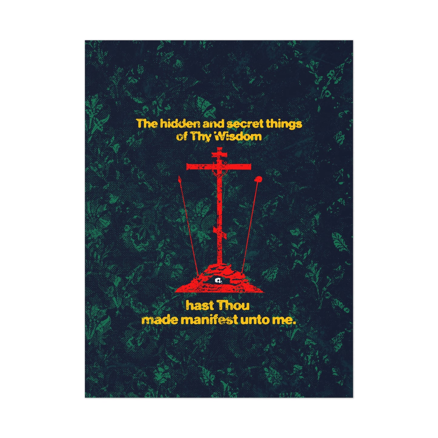 The Hidden and Secret Things of Thy Wisdom (Golgotha Cross) No. 1 | Orthodox Christian Art Poster