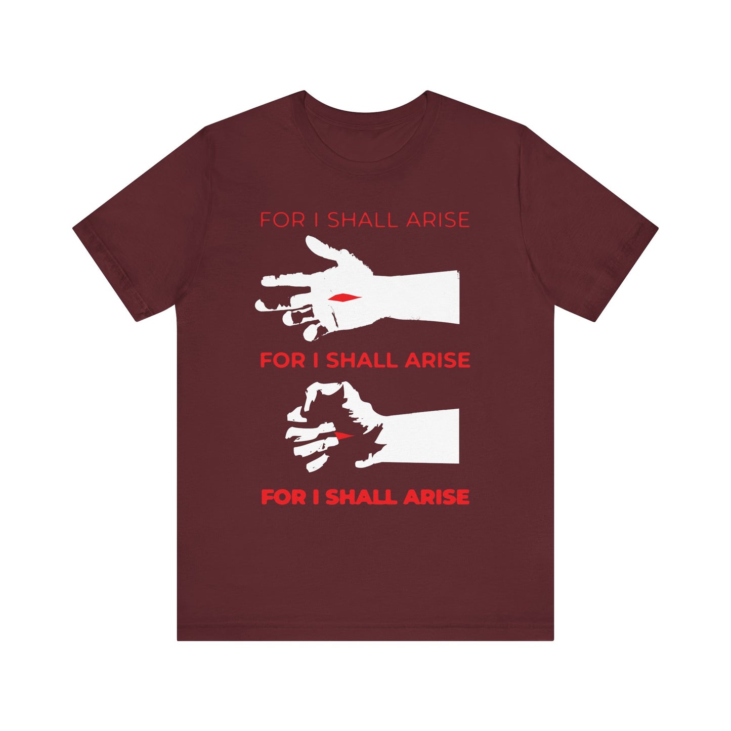 Maroon "For I Shall Arise (Canon of Holy Saturday)" t-shirt featuring crucified Christ hand clenching graphics symbolizing resurrection. Lightweight cotton, unisex Orthodox apparel.