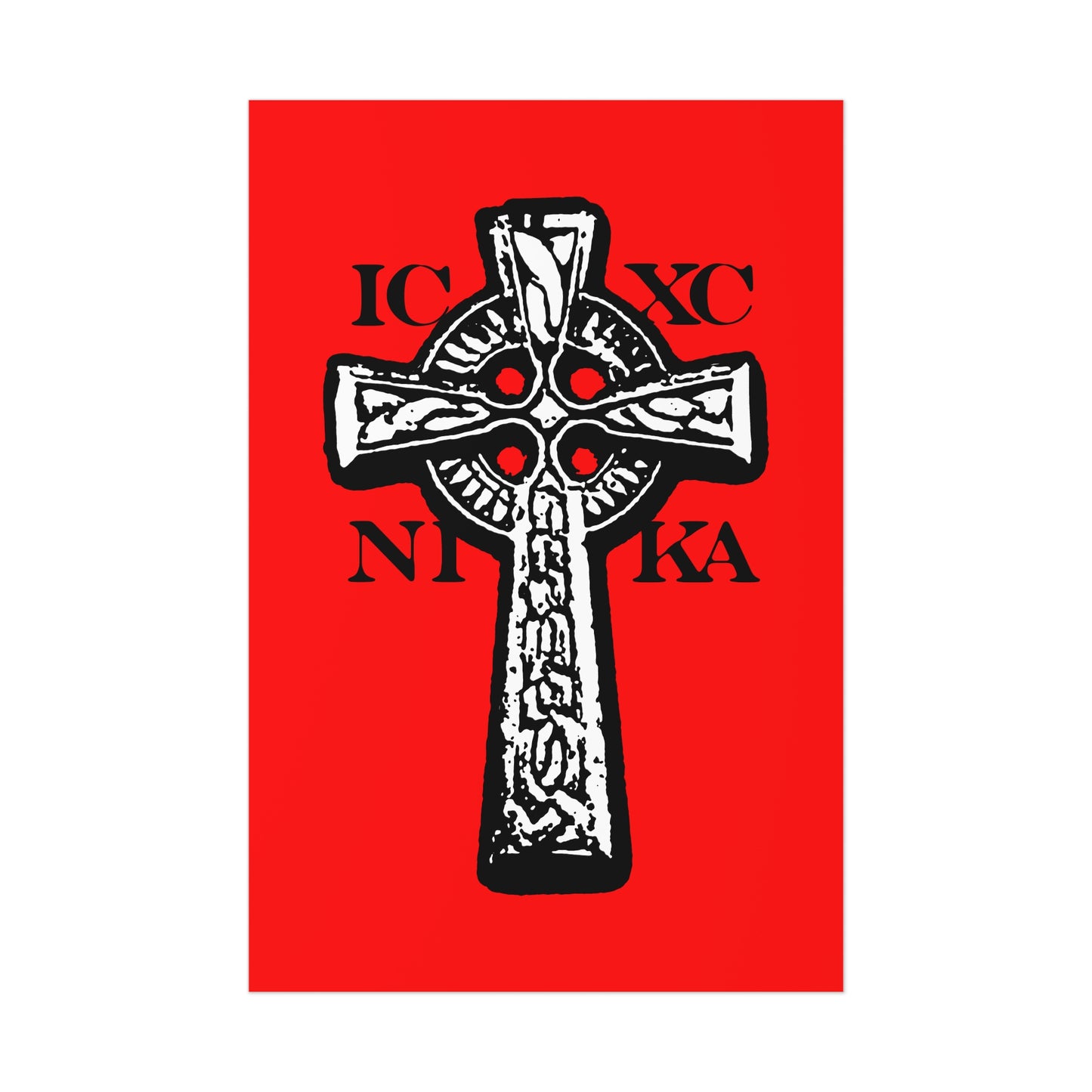 The ICXC NIKA Celtic Knotwork Cross poster features a bold black and white cross with Greek letters on a red background, symbolizing "Jesus Christ Conquers" in traditional Orthodox Christian art.