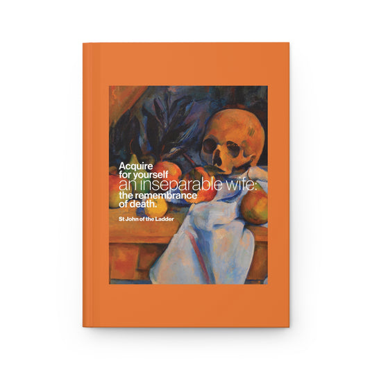 Acquire an Inseparable Wife (St John Climacus) No. 1 | Orthodox Christian Accessory | Hardcover Journal