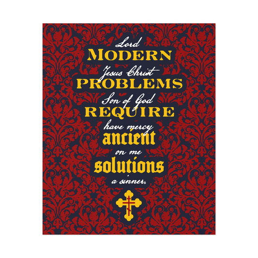 Modern Problems Require Ancient Solutions (Jesus Prayer, Floral Background) No. 2 | Orthodox Christian Art Poster
