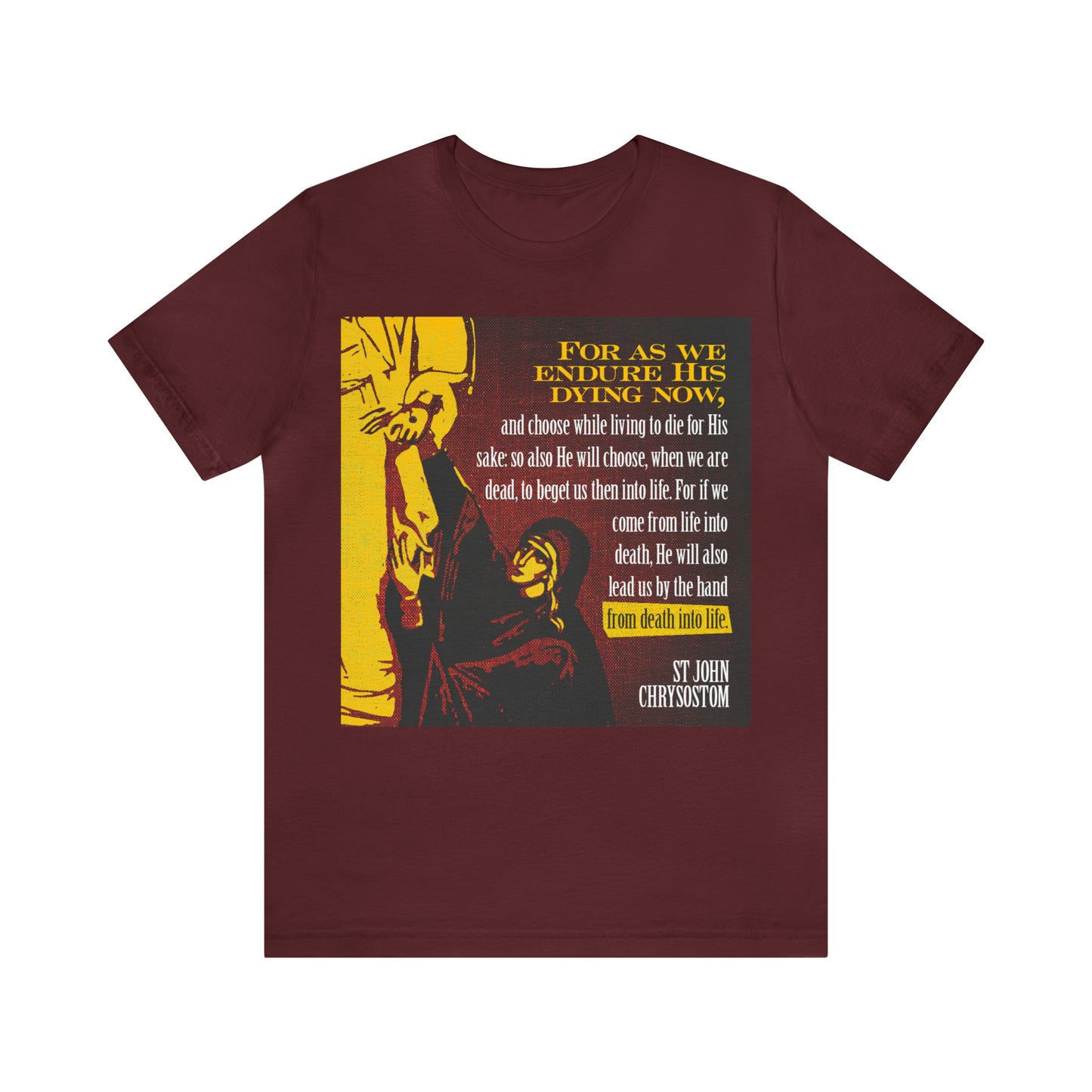 He Will Lead Us by the Hand from Death Into Life No. 1 | Orthodox Christian T-Shirt