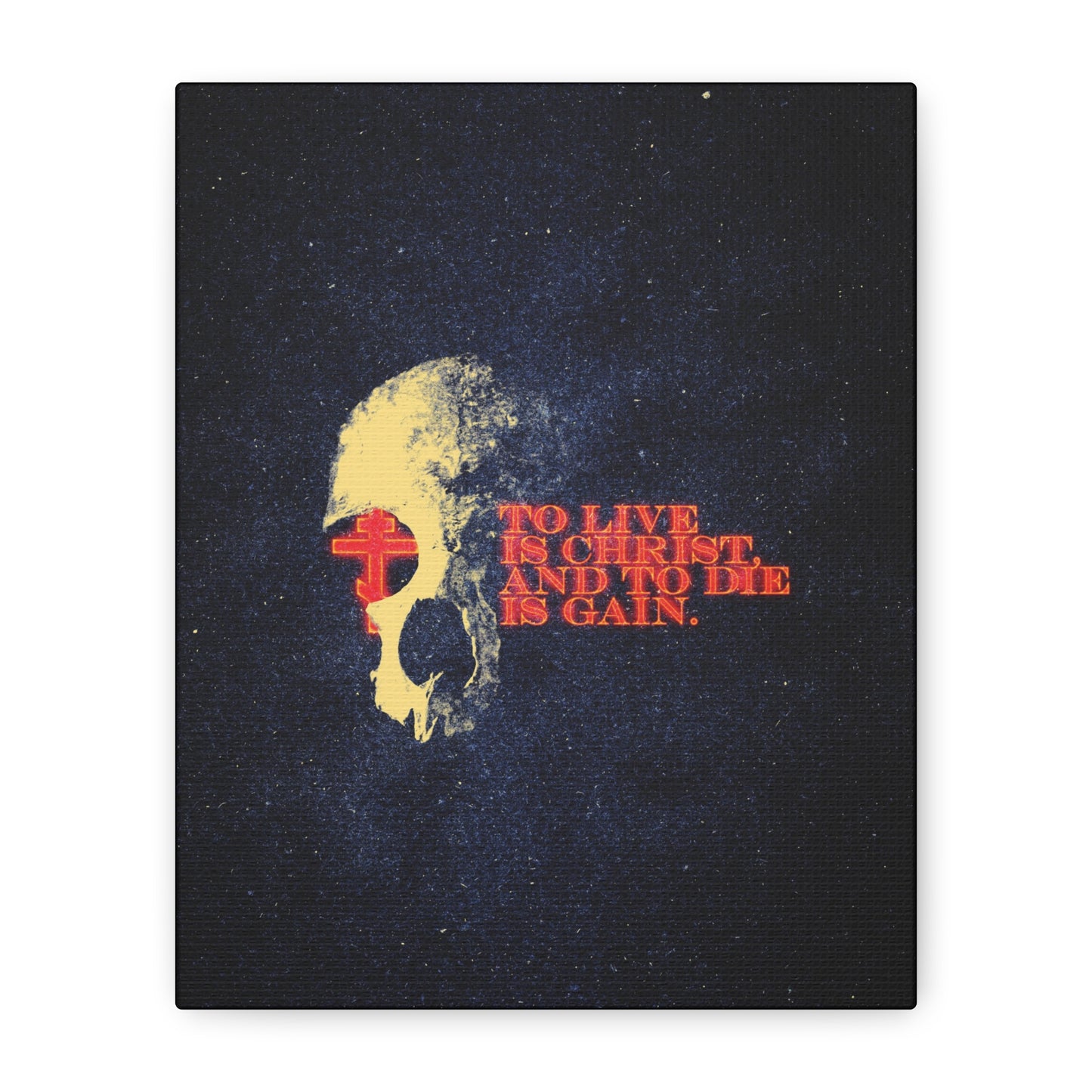 To Live is Christ and to Die is Gain | Phil 1:21 | Retro Texture | Glowing Letters and Cross with Skull | Orthodox Christian Canvas Art
