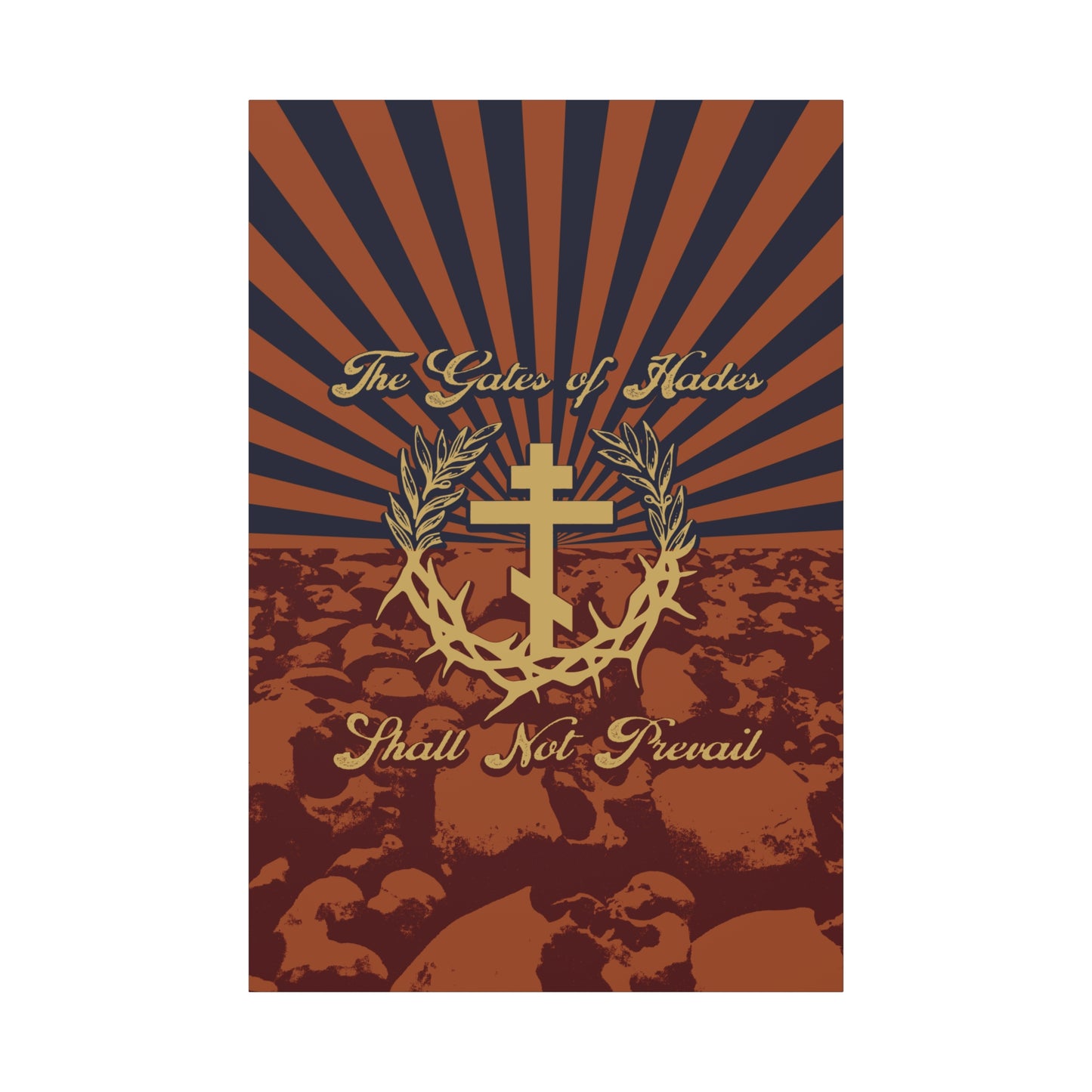 The Gates of Hades Shall Not Prevail | Cross with Wreath & Crown of Thorns | Skulls and Rays | Orthodox Christian Canvas Art