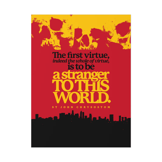 The Whole of Virtue is to Be a Stranger To this World (St John Chrysostom) | Skull Aesthetic | Orthodox Christian Art Poster